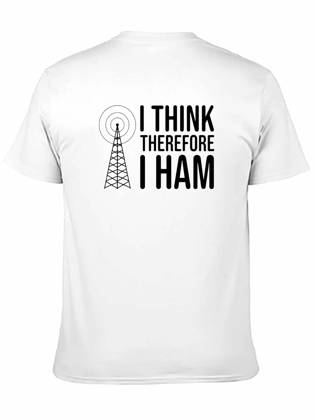 I Think Therefore I HAM Radio - Amateur Radio Breathable Soft Cotton T-Shirt – Timeless Casual Look