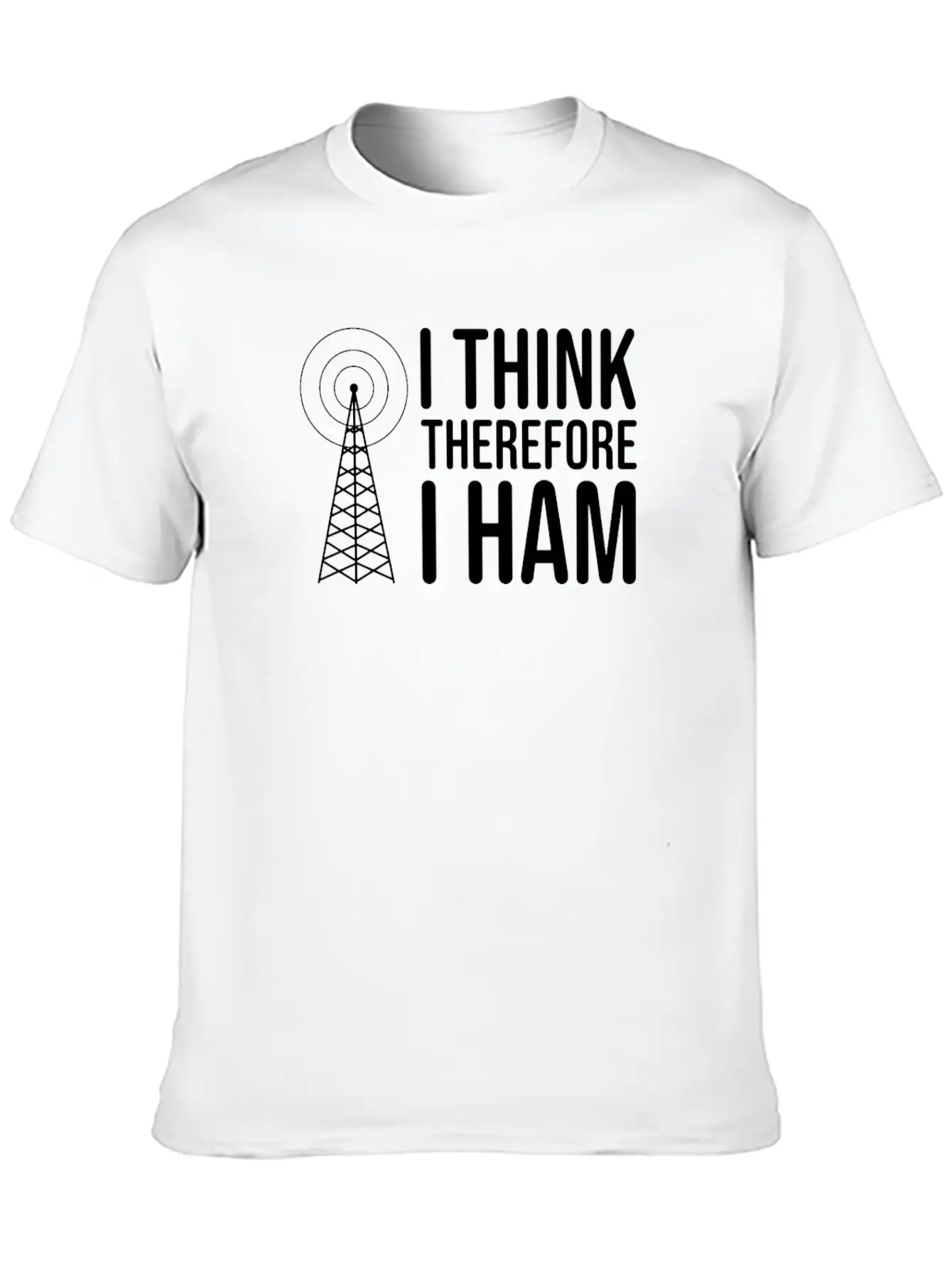 I Think Therefore I HAM Radio - Amateur Radio Breathable Soft Cotton T-Shirt – Timeless Casual Look