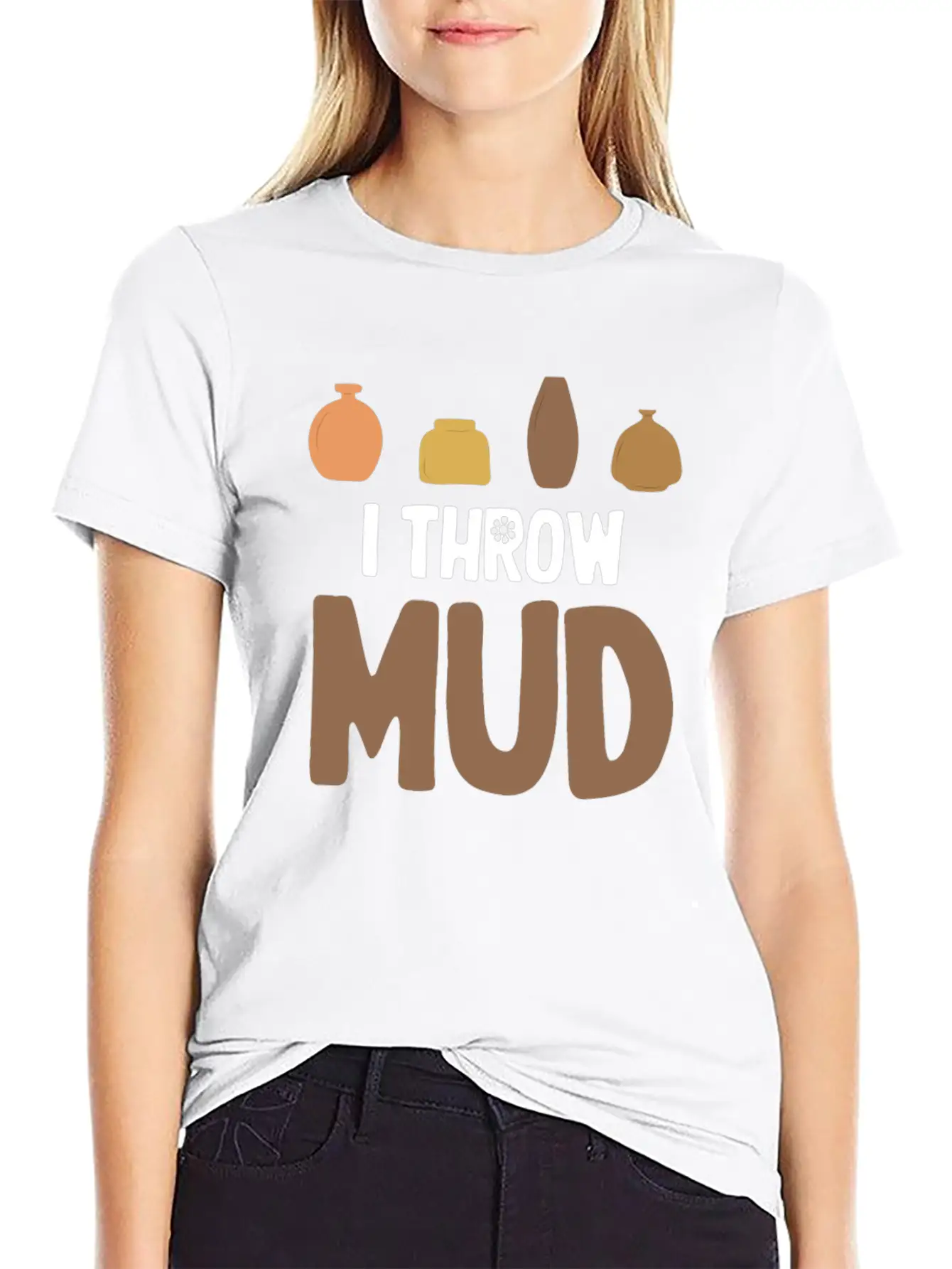 I Throw Mud Funny Pottery Crafty Wheel Molding Unisex Casual T-Shirt – Clean Design For Daily Comfort