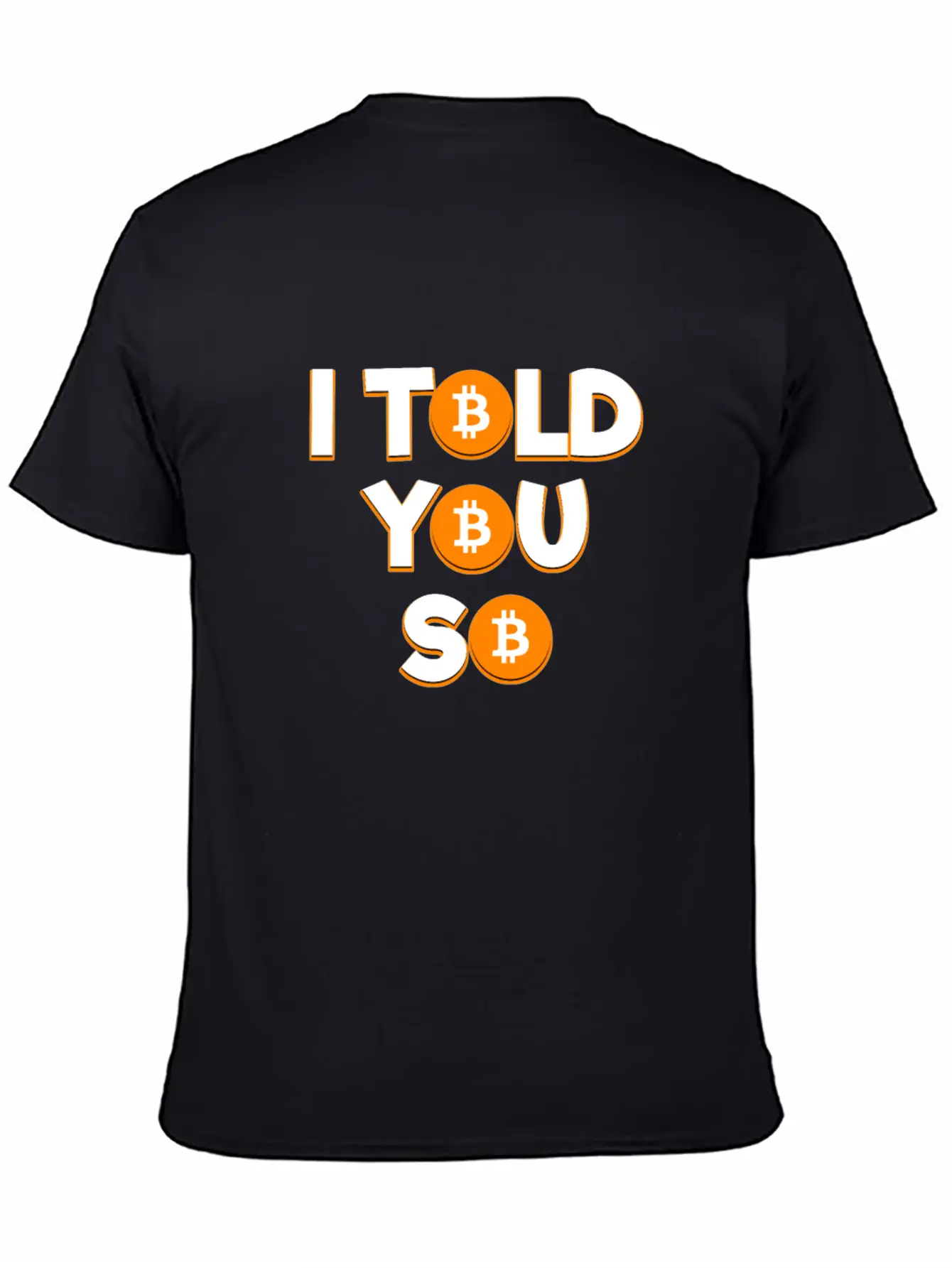 I Told You So Bitcoin Cryptocurrency Stock Market Essential Cotton Tee For Daily Outfits – Unisex Style