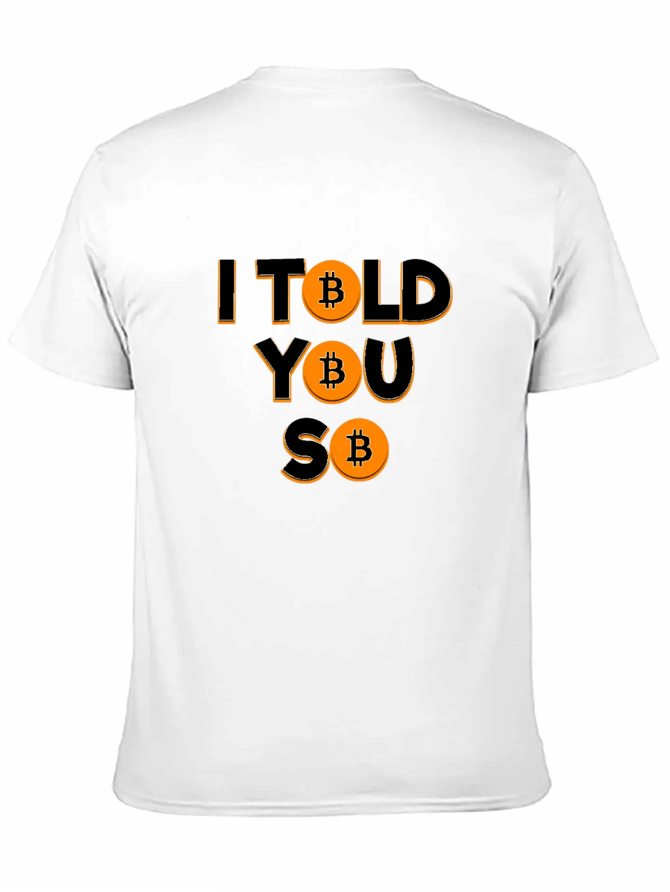 I Told You So Bitcoin Cryptocurrency Stock Market Essential Cotton Tee For Daily Outfits – Unisex Style