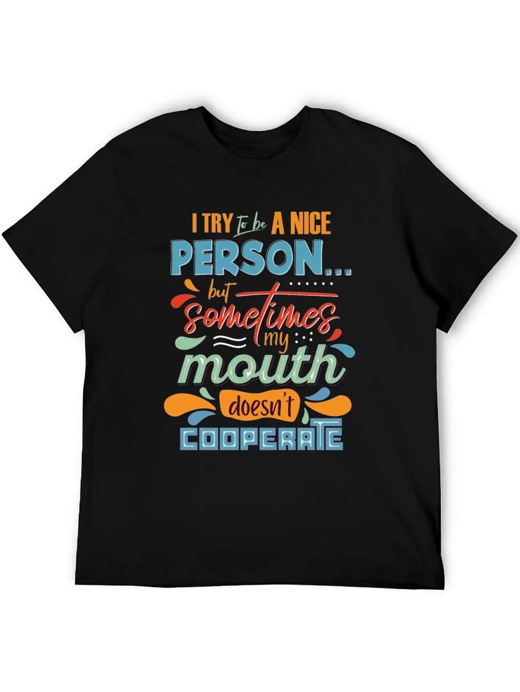 I Try To Be A Nice Person Unisex Casual T-Shirt – Clean Design For Daily Comfort