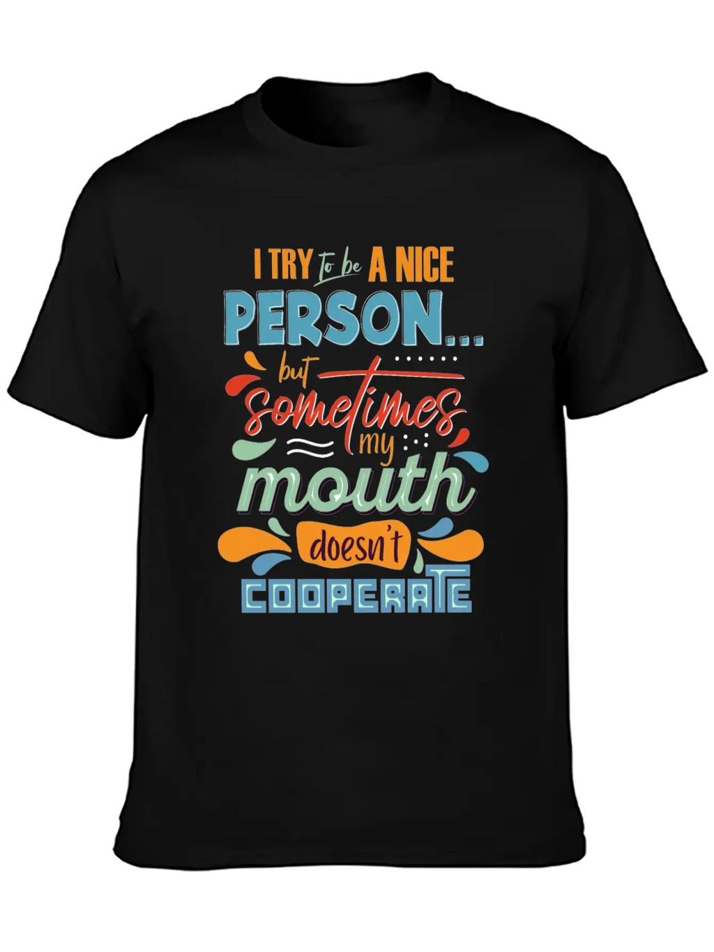 I Try To Be A Nice Person Unisex Casual T-Shirt – Clean Design For Daily Comfort