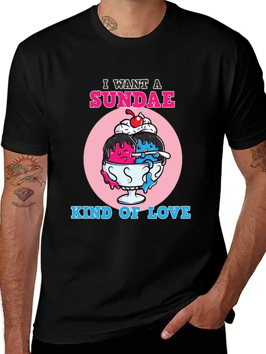 I Want A Sundae Kind Of Love Unisex Short Sleeve Soft Cotton T-Shirt – Casual Everyday Wear