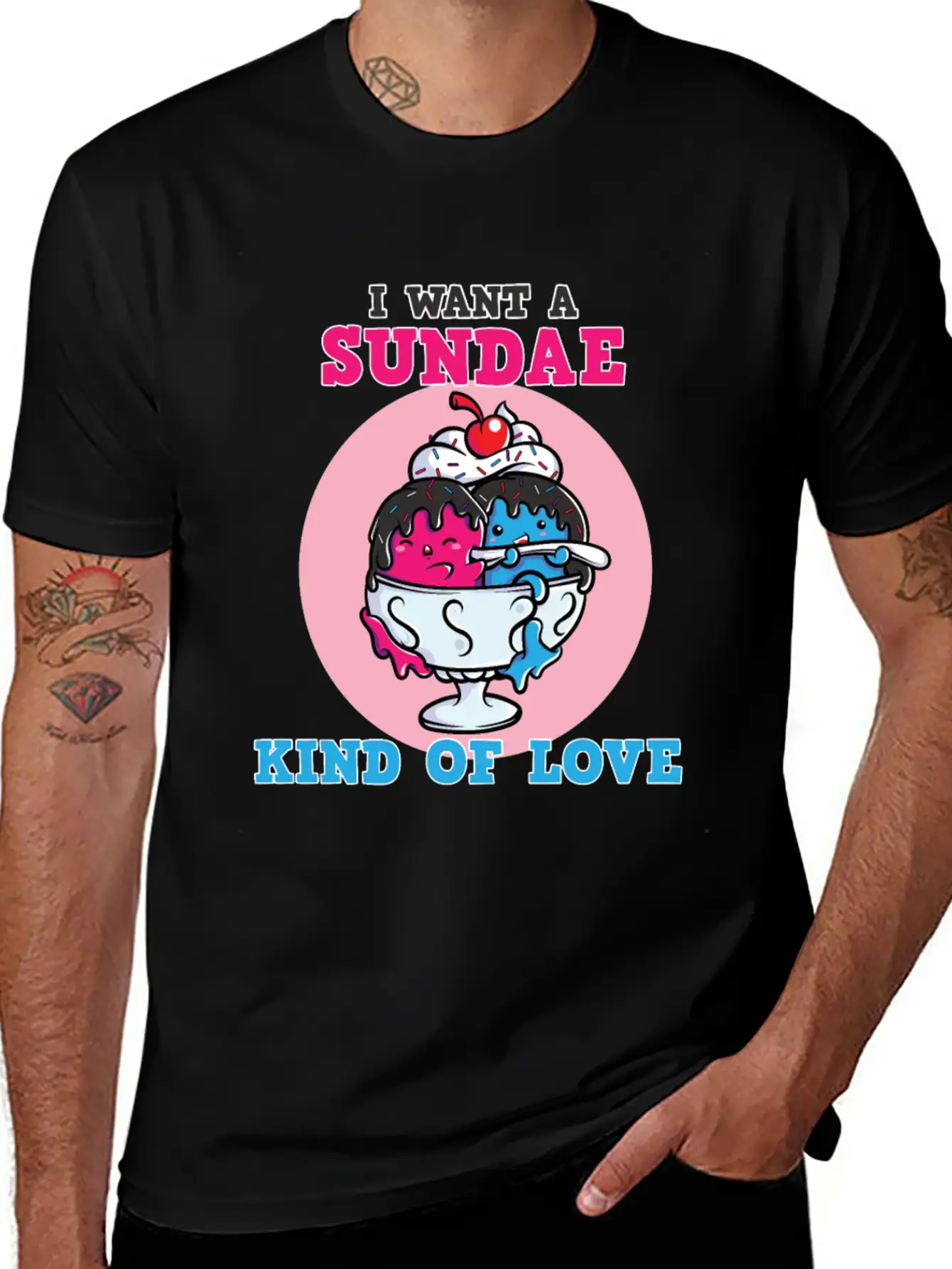 I Want A Sundae Kind Of Love Unisex Short Sleeve Soft Cotton T-Shirt – Casual Everyday Wear