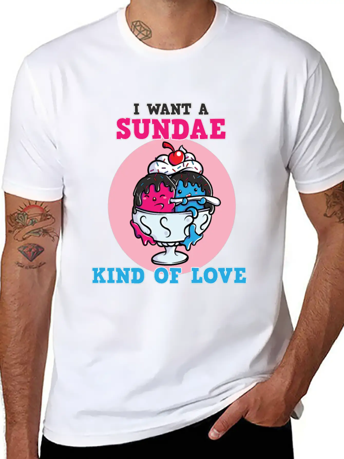 I Want A Sundae Kind Of Love Unisex Short Sleeve Soft Cotton T-Shirt – Casual Everyday Wear