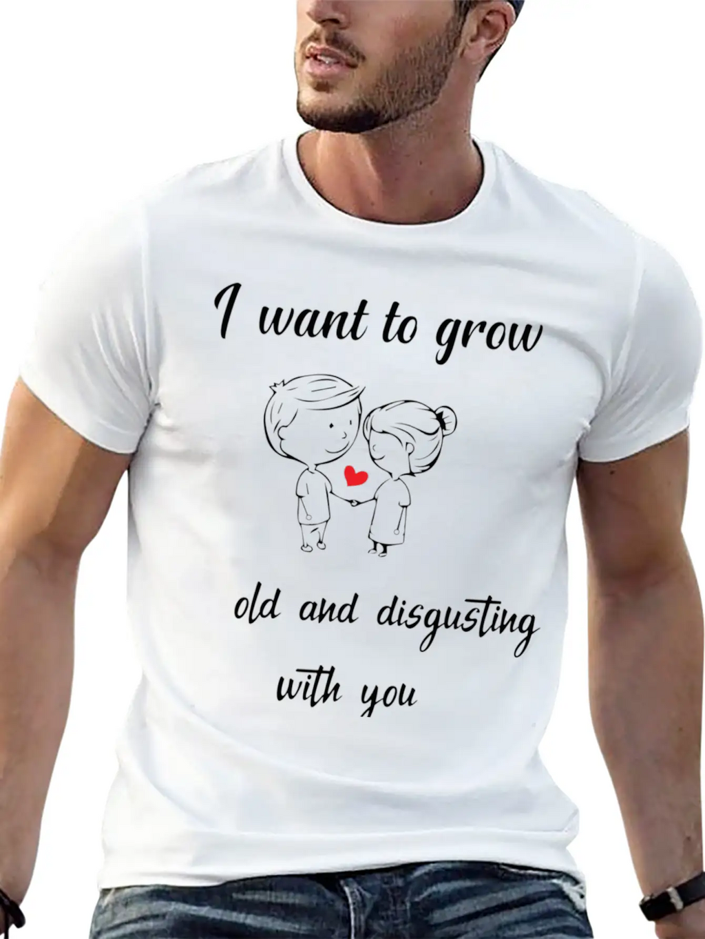 I Want To Grow Old And Disgusting With Youfunny Va Unisex Short Sleeve Soft Cotton T-Shirt – Casual Everyday Wear