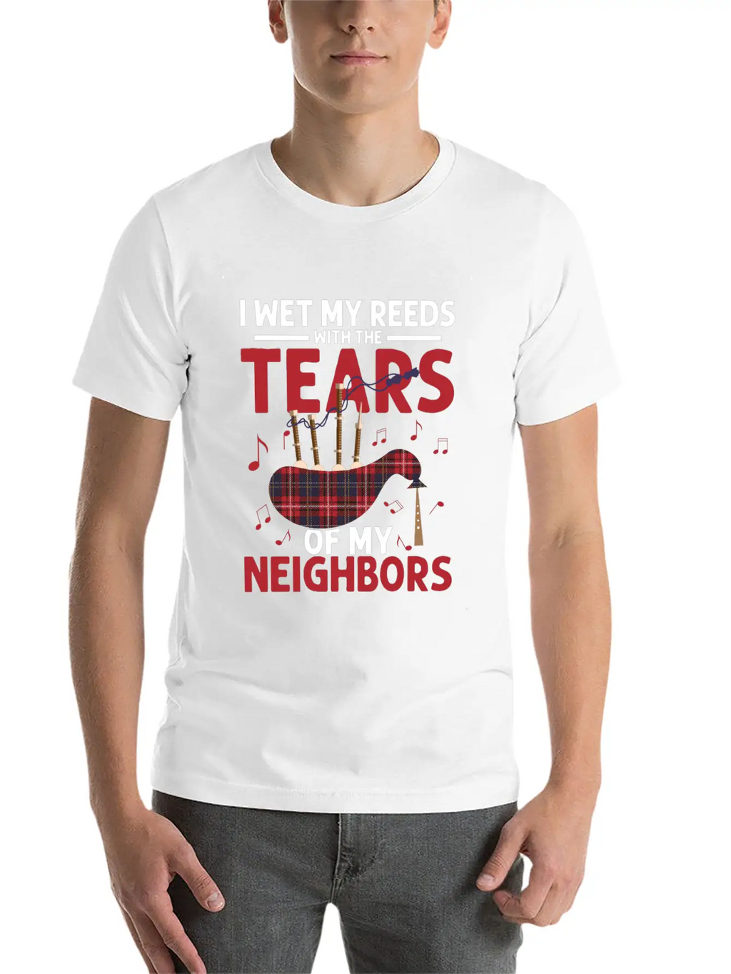 I Wet My Reeds With The Tears Of My Neighbors Bagp Essential Cotton Tee For Daily Outfits – Unisex Style