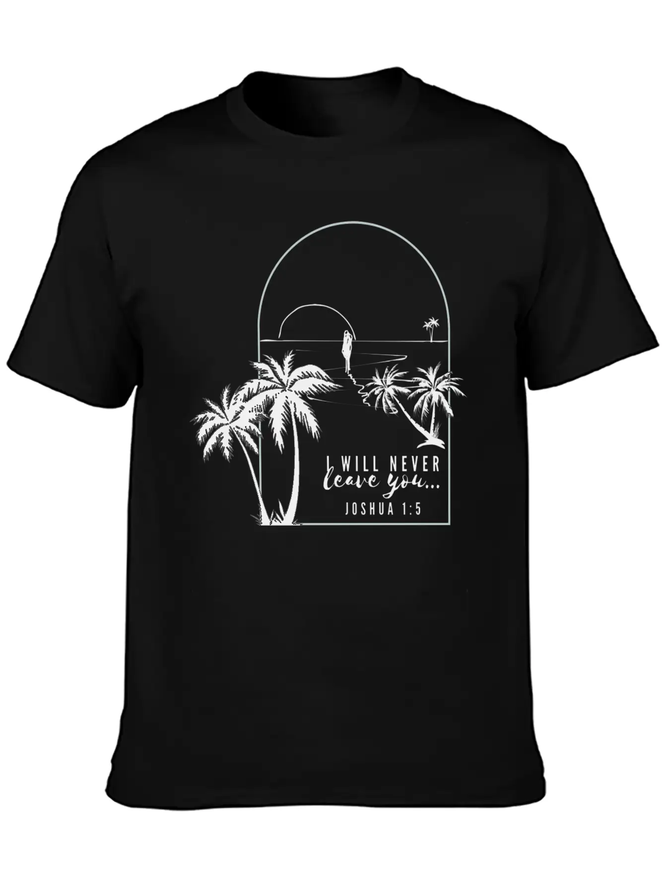 I Will Never Leave You - Tropical Oasis Unisex Casual T-Shirt – Clean Design For Daily Comfort