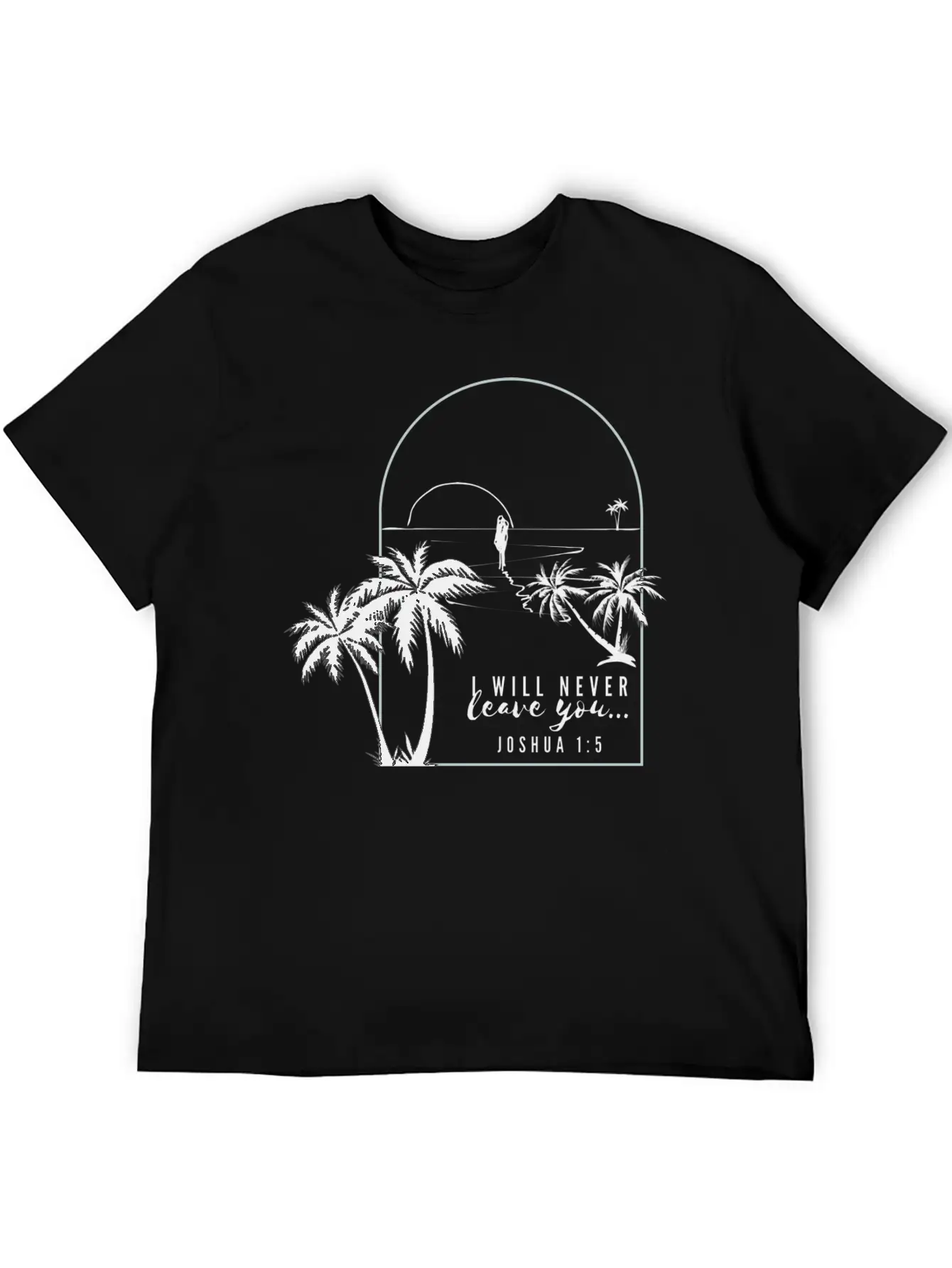 I Will Never Leave You - Tropical Oasis Unisex Casual T-Shirt – Clean Design For Daily Comfort