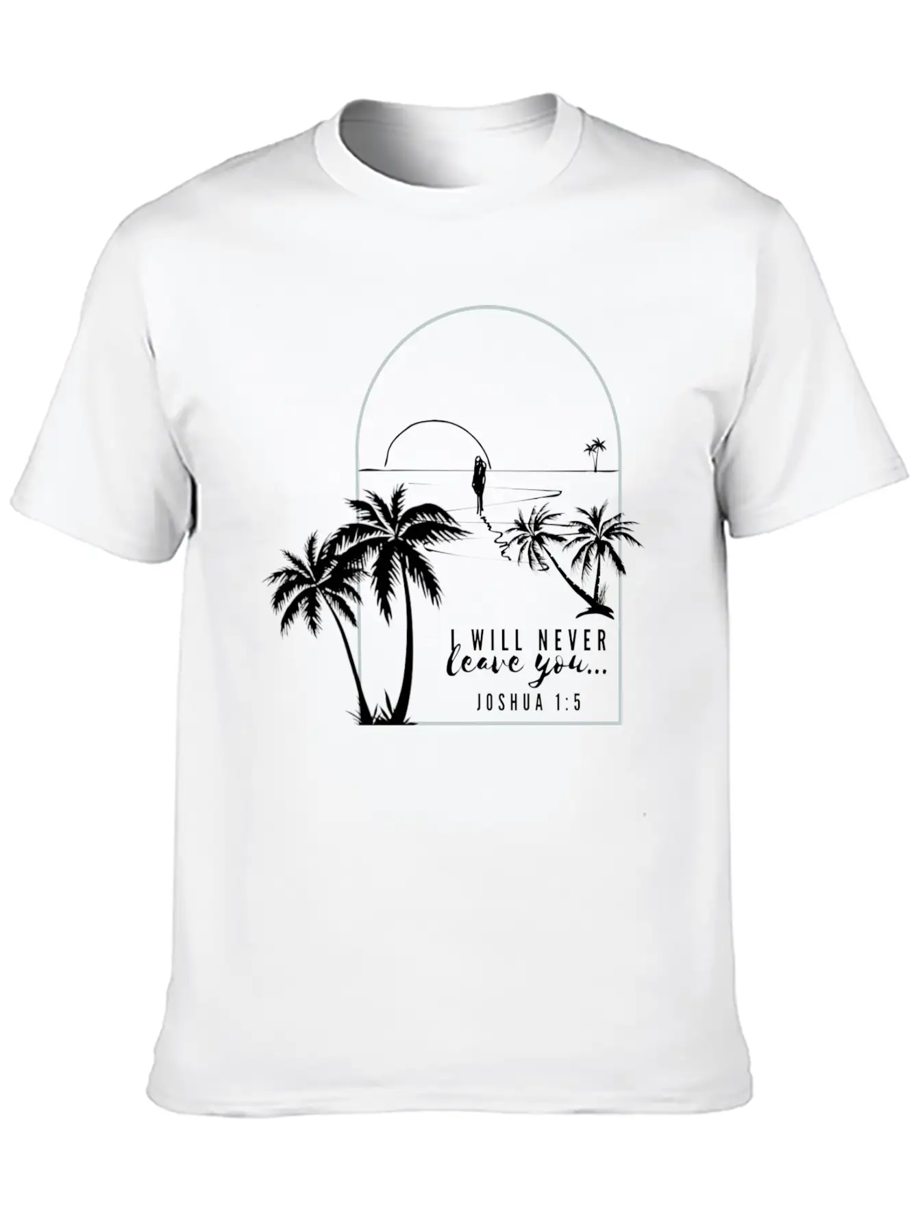 I Will Never Leave You - Tropical Oasis Unisex Casual T-Shirt – Clean Design For Daily Comfort