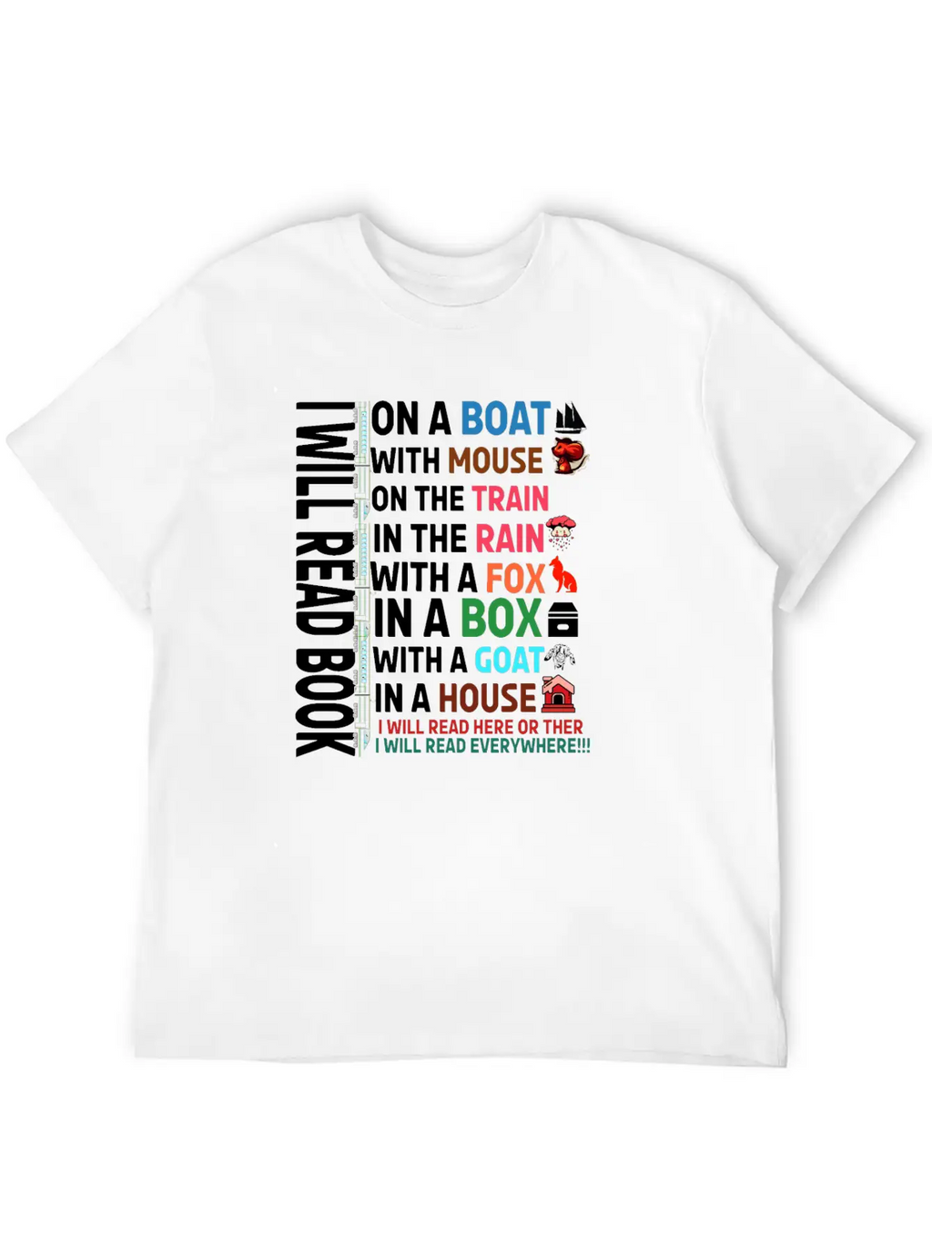 I Will Read Books On A Boat & Everywhere Reading Unisex Short Sleeve Soft Cotton T-Shirt – Casual Everyday Wear