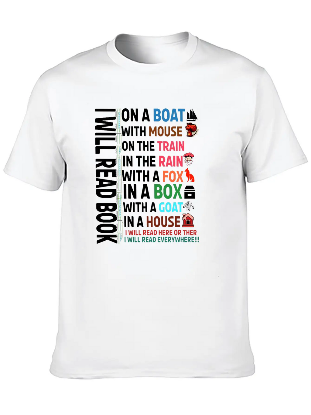 I Will Read Books On A Boat & Everywhere Reading Unisex Short Sleeve Soft Cotton T-Shirt – Casual Everyday Wear