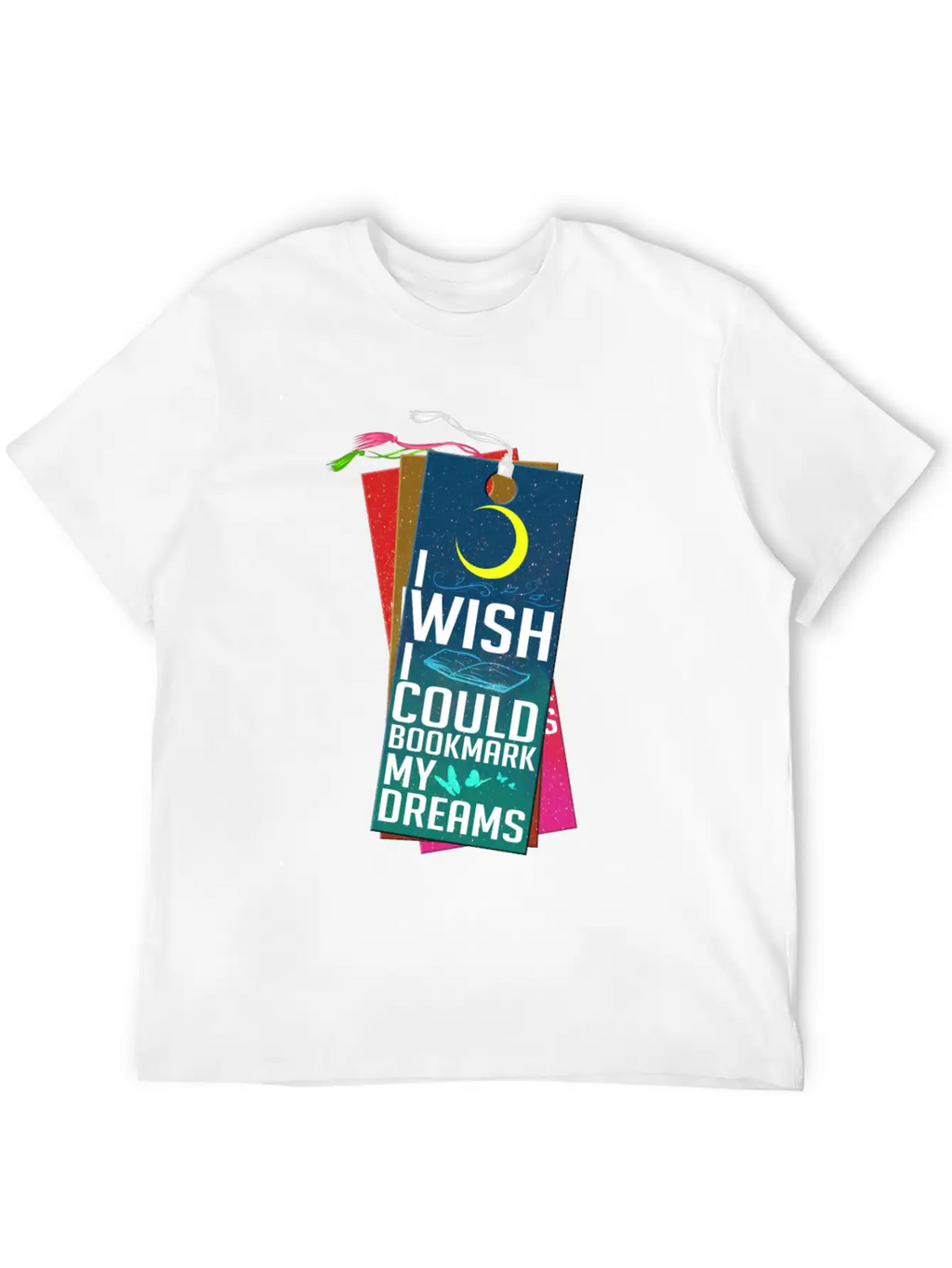 I Wish I Could Bookmark My Dreams Stylish Everyday T-Shirt – Unisex Basic Cotton Tee