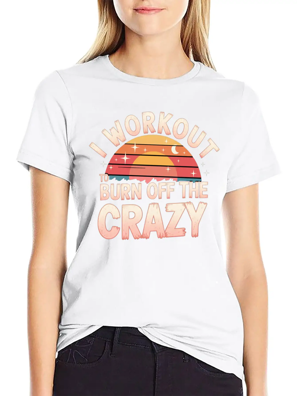 I Workout To Burn Off The Crazy 14 Unisex Casual T-Shirt – Clean Design For Daily Comfort