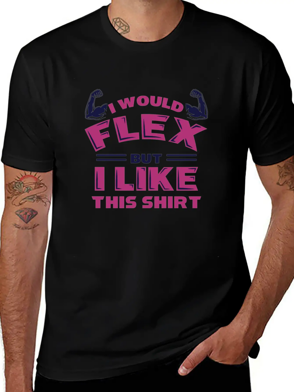 I Would Flex But I Like This Shirt Funny Workout Stylish Everyday T-Shirt – Unisex Basic Cotton Tee
