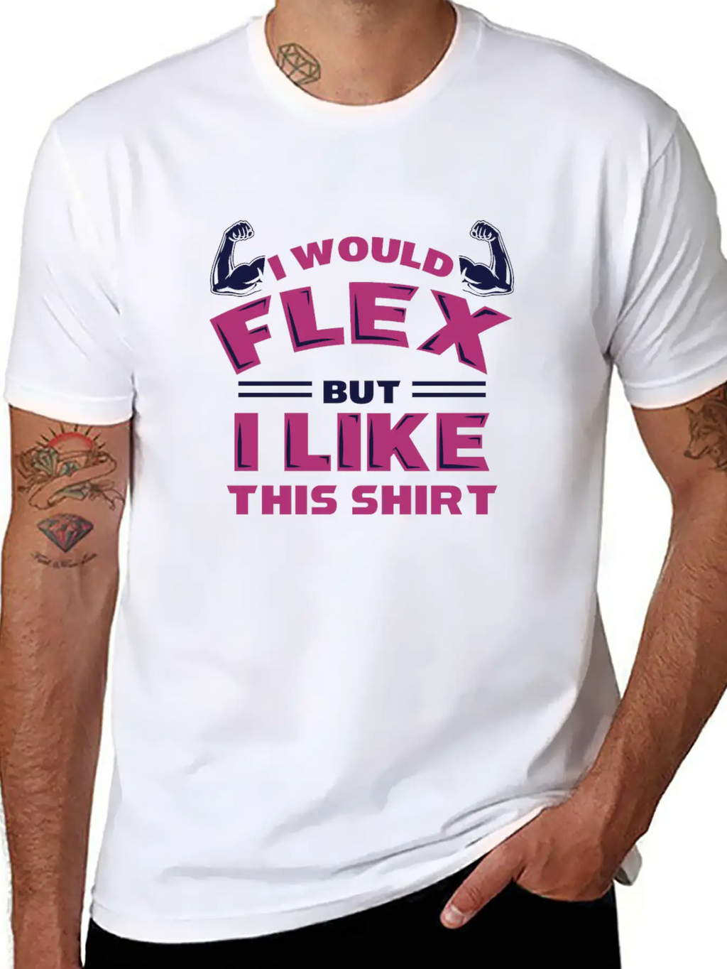 I Would Flex But I Like This Shirt Funny Workout Stylish Everyday T-Shirt – Unisex Basic Cotton Tee