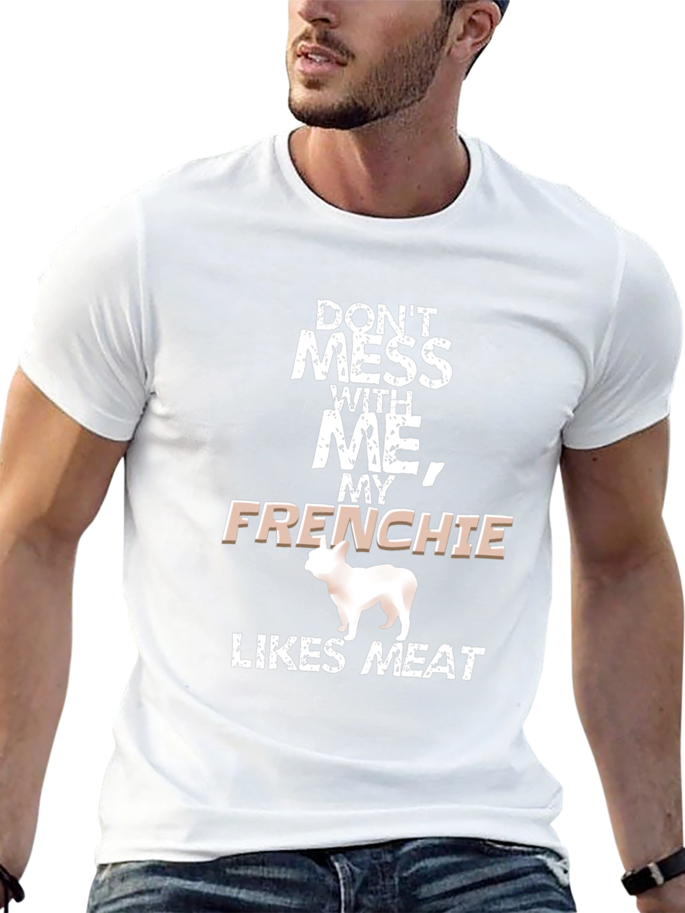Dont Mess With Me Frenchie Likes Meat Black T-Shirt