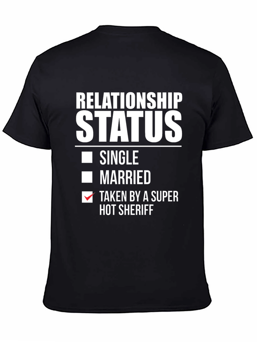 Taken by a Super Hot Sheriff T-Shirt