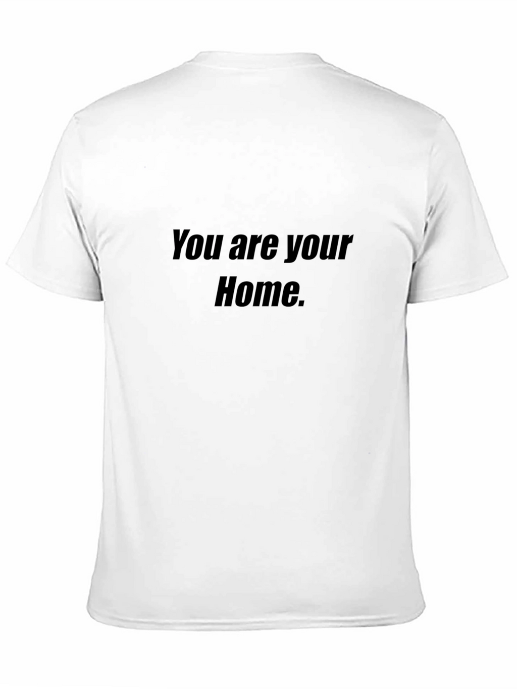 You Are Your Home Black Graphic T-Shirt