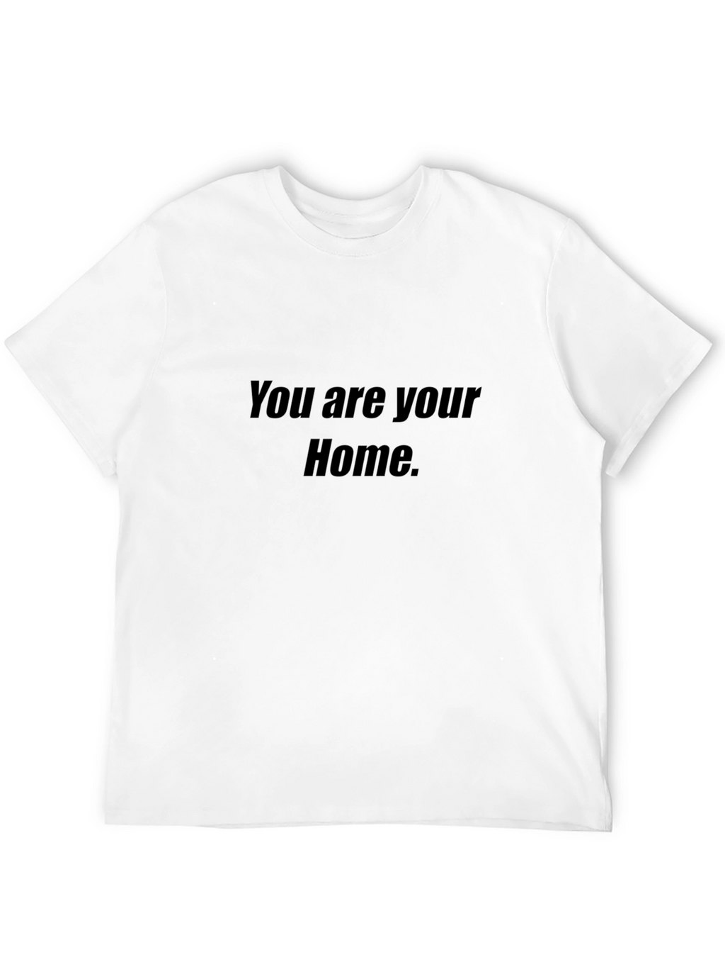 You Are Your Home Black Graphic T-Shirt