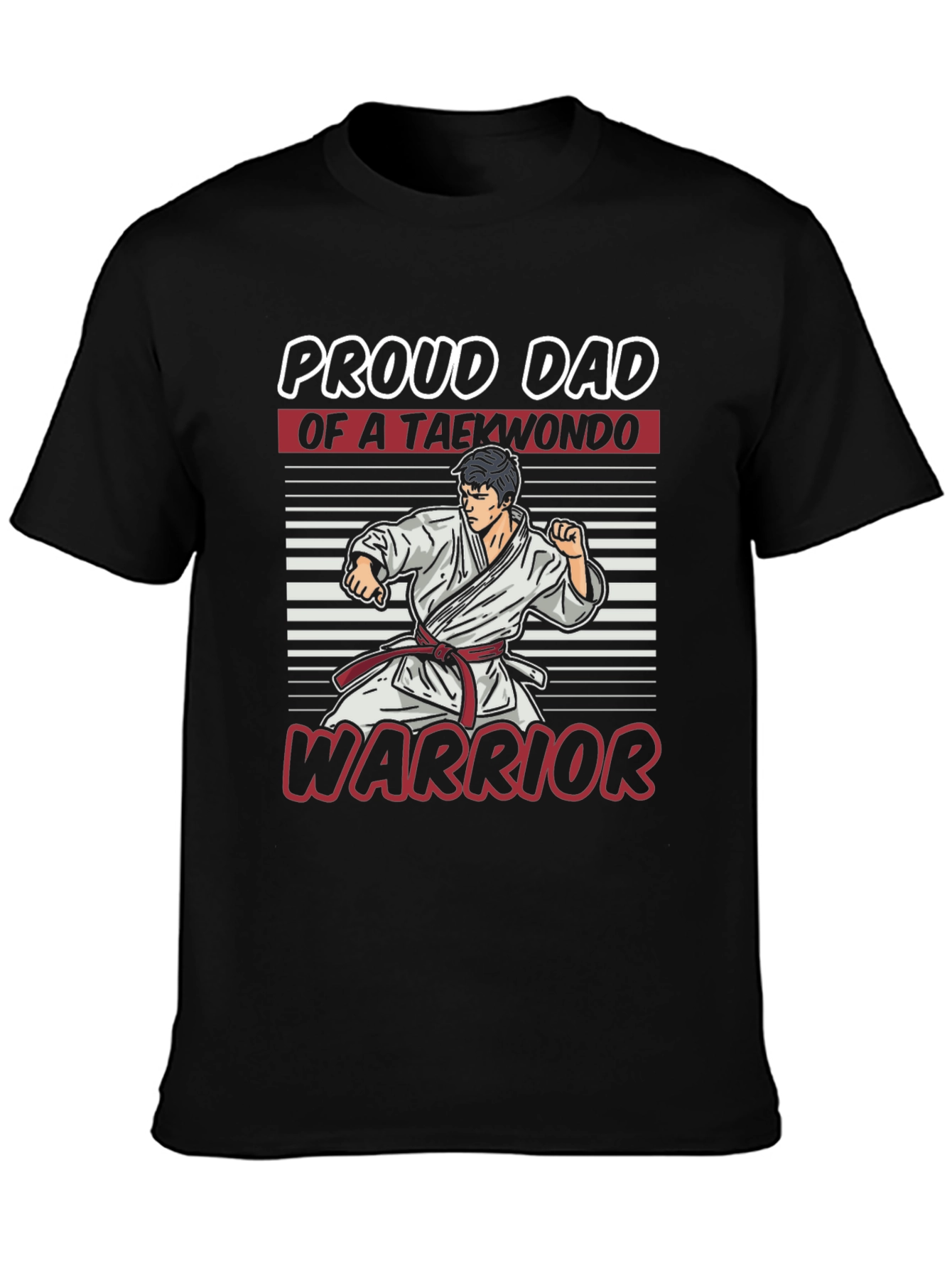 Proud Dad of a Taekwondo Warrior T-Shirt
