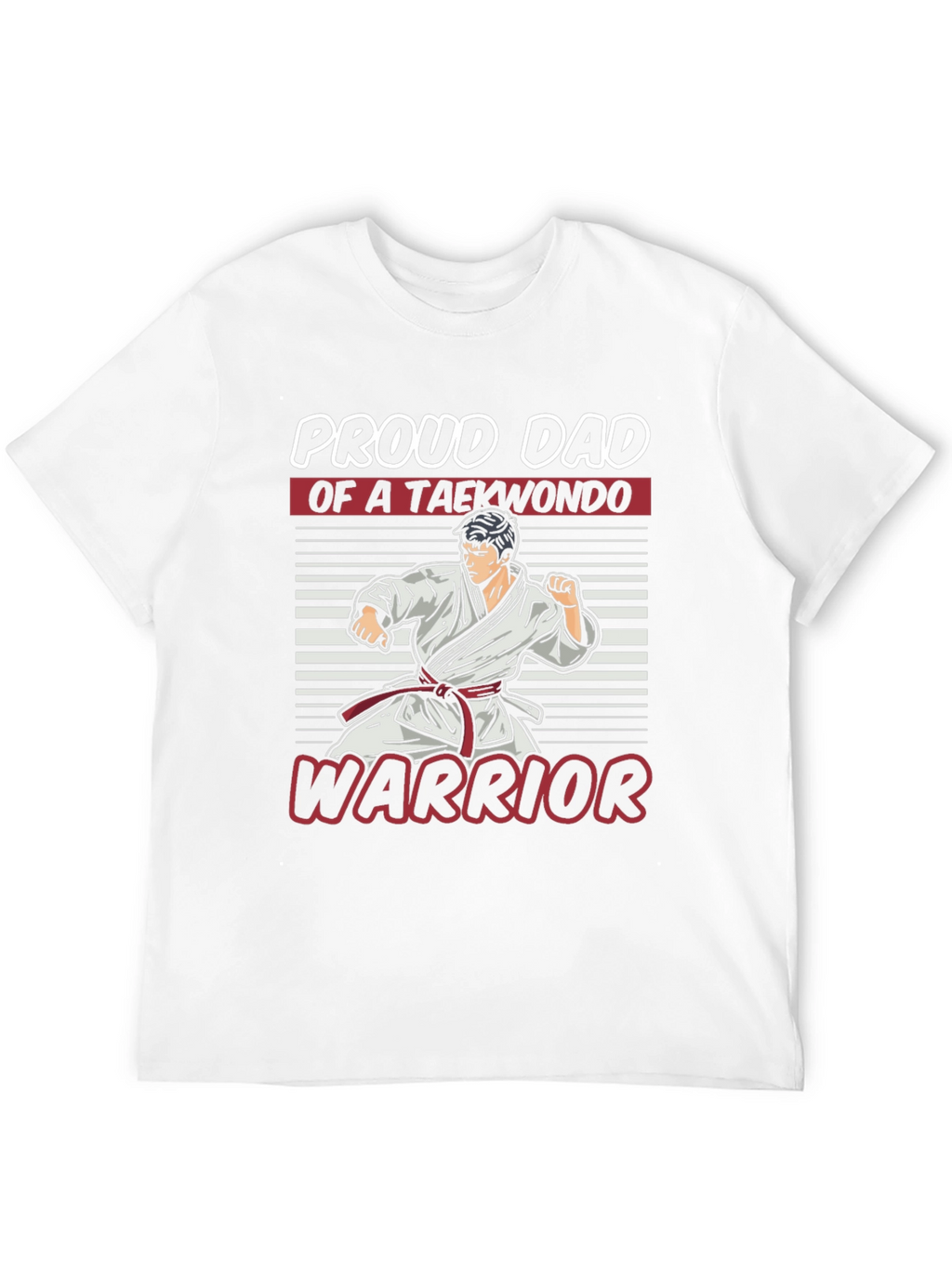 Proud Dad of a Taekwondo Warrior T-Shirt