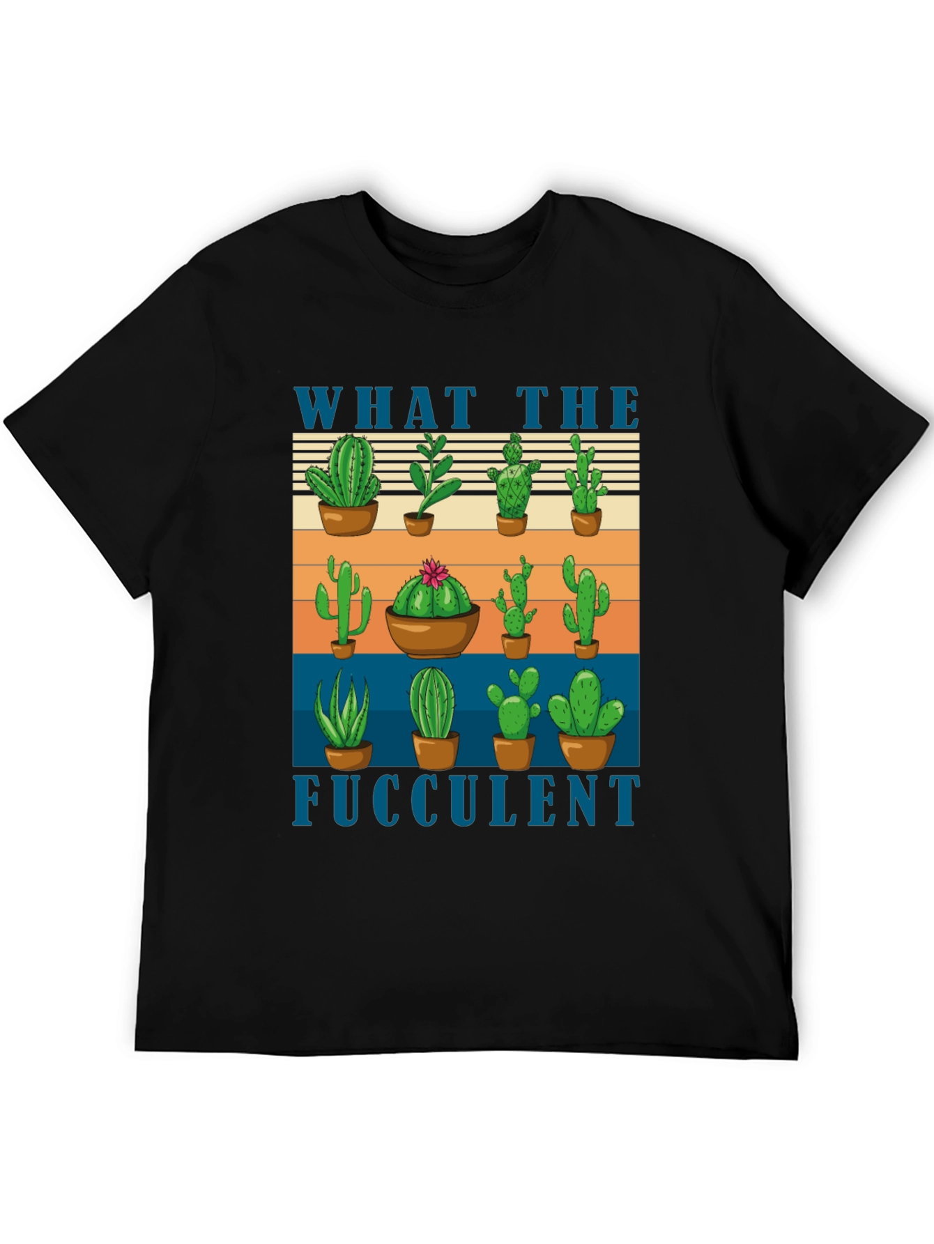 What the Fucculent Cactus T-Shirt
