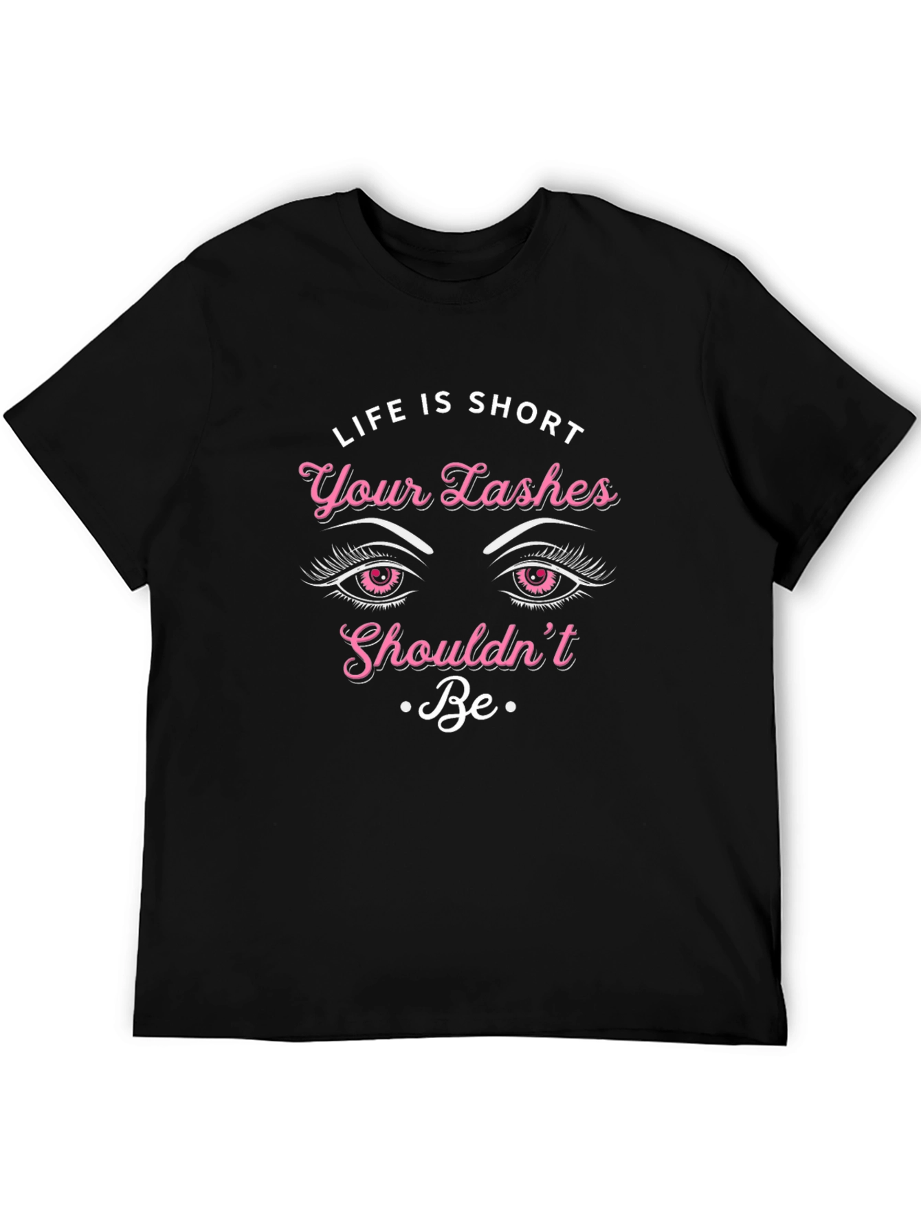 Life Is Short Eyelash Graphic T-Shirt