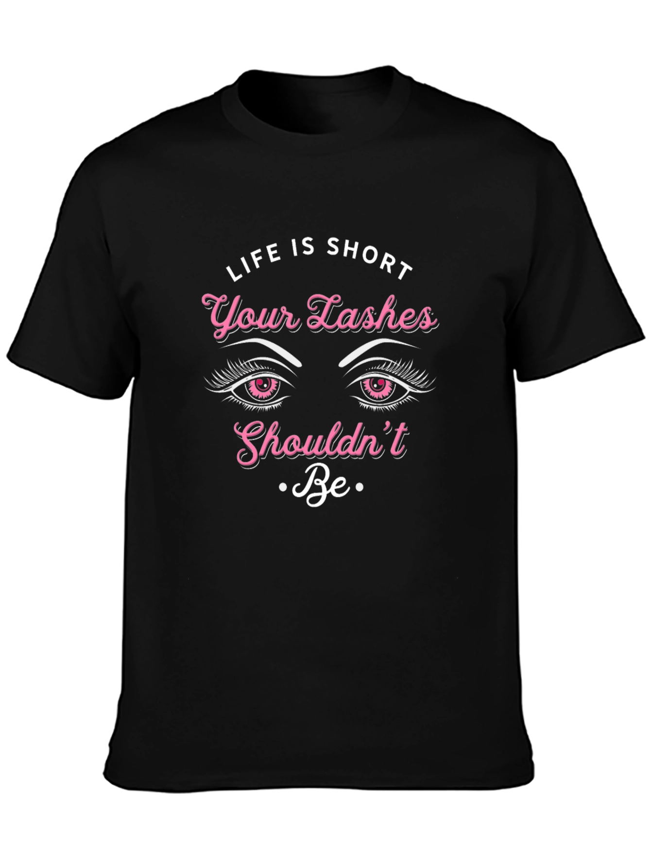 Life Is Short Eyelash Graphic T-Shirt