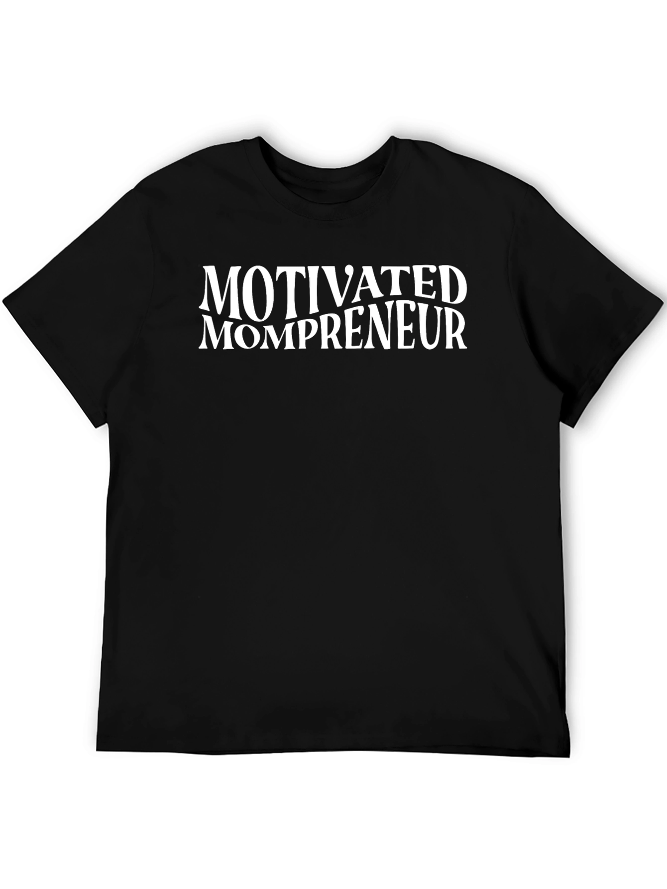 Motivated Mompreneur Black T-Shirt