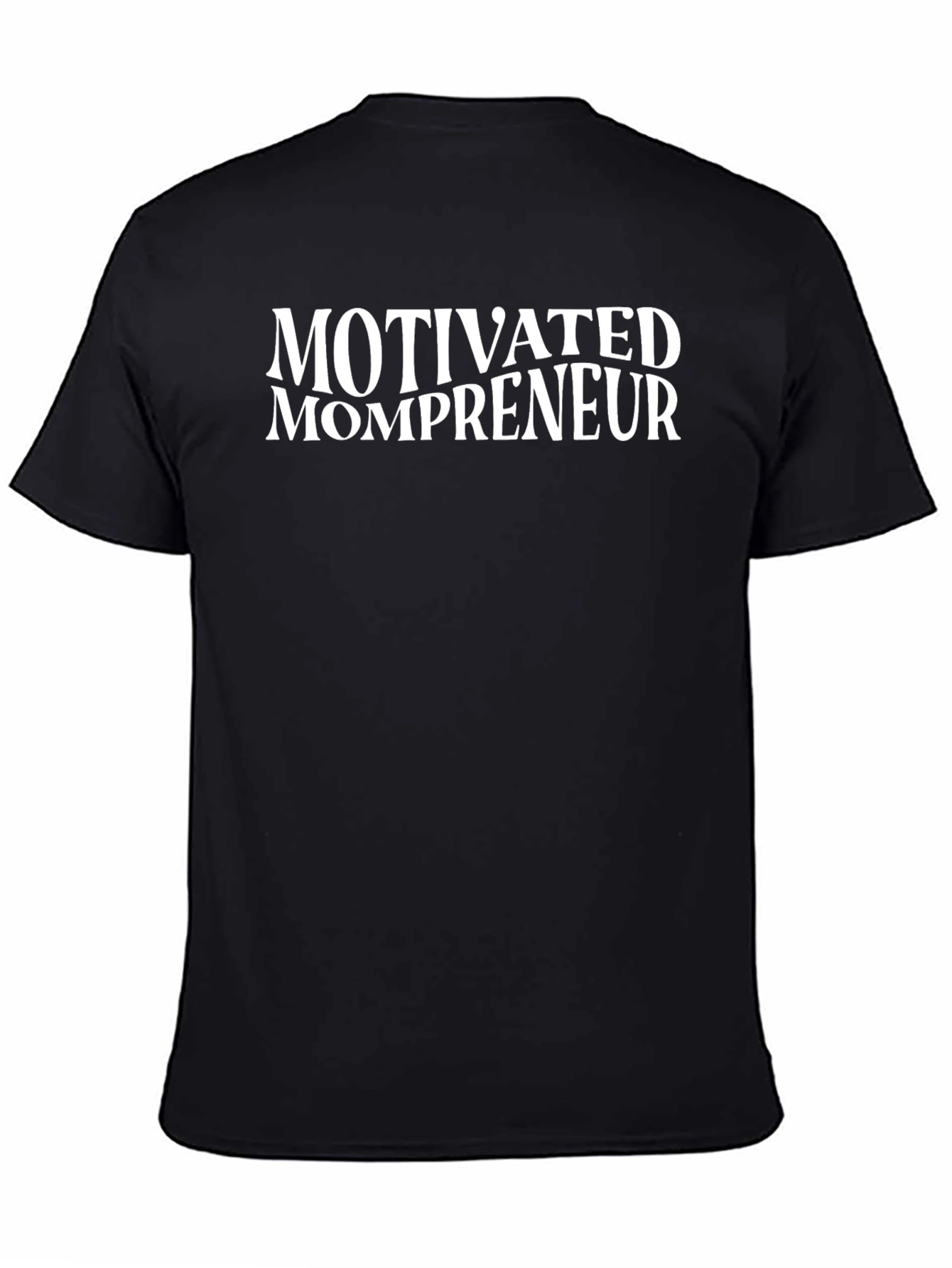 Motivated Mompreneur Black T-Shirt