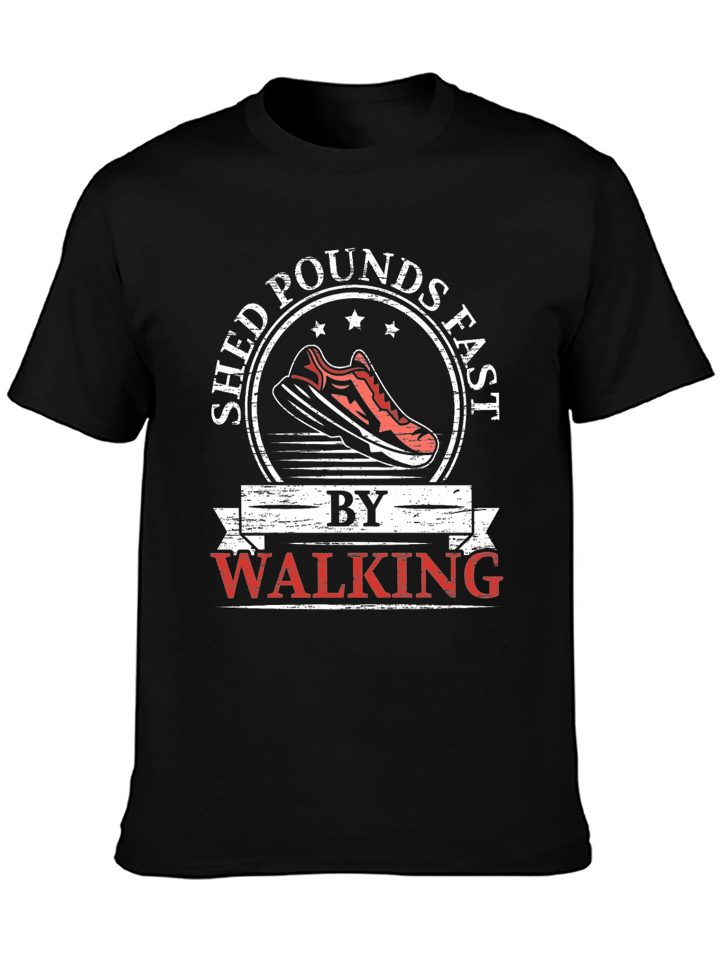 Shed Pounds Fast Walking Graphic T-Shirt