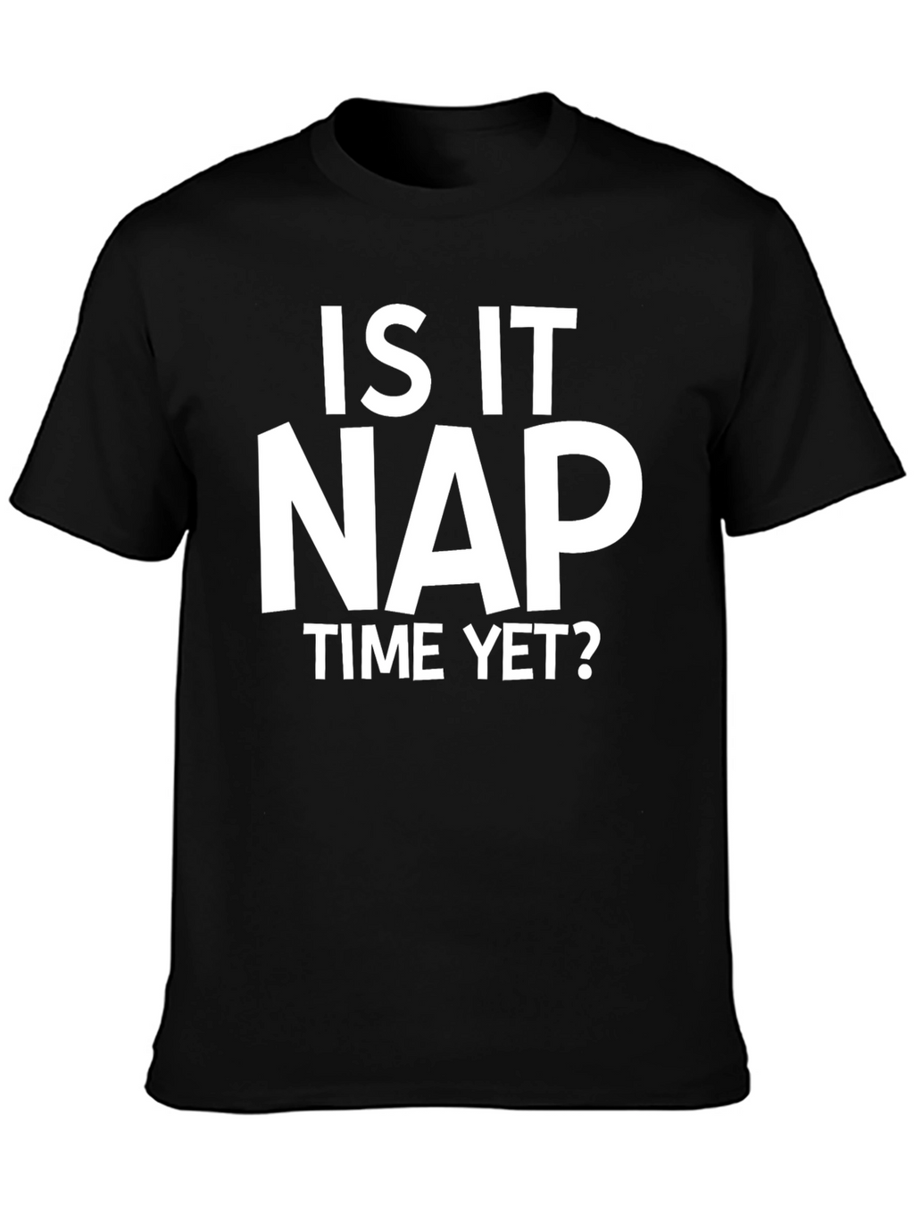 Is It Nap Time Yet? Black Graphic Tee