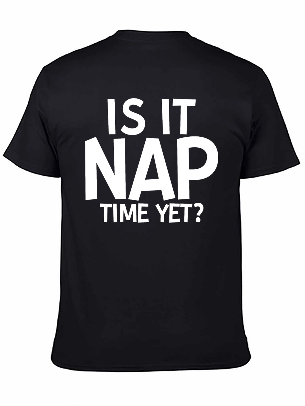 Is It Nap Time Yet? Black Graphic Tee