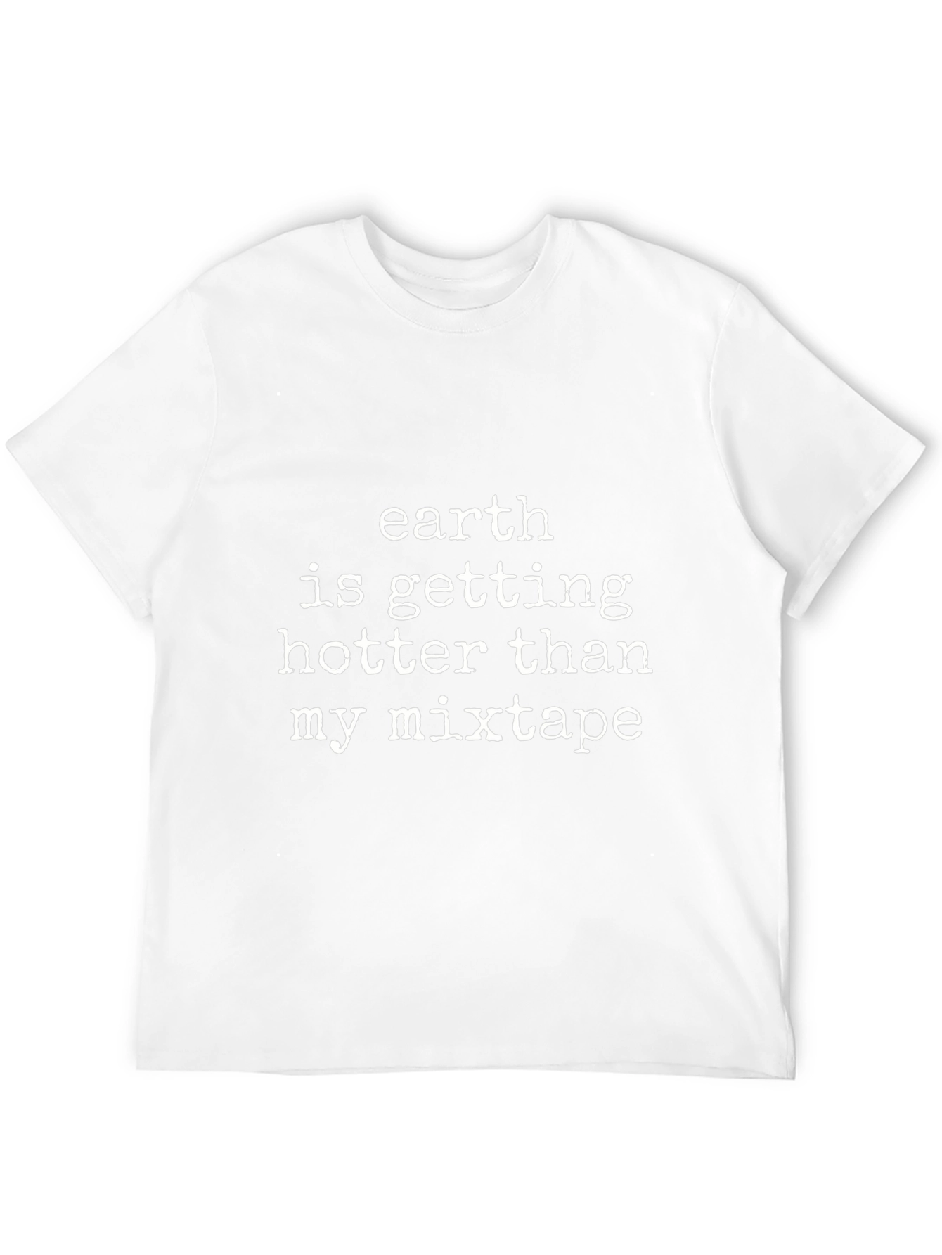 Earth is Getting Hotter Tee