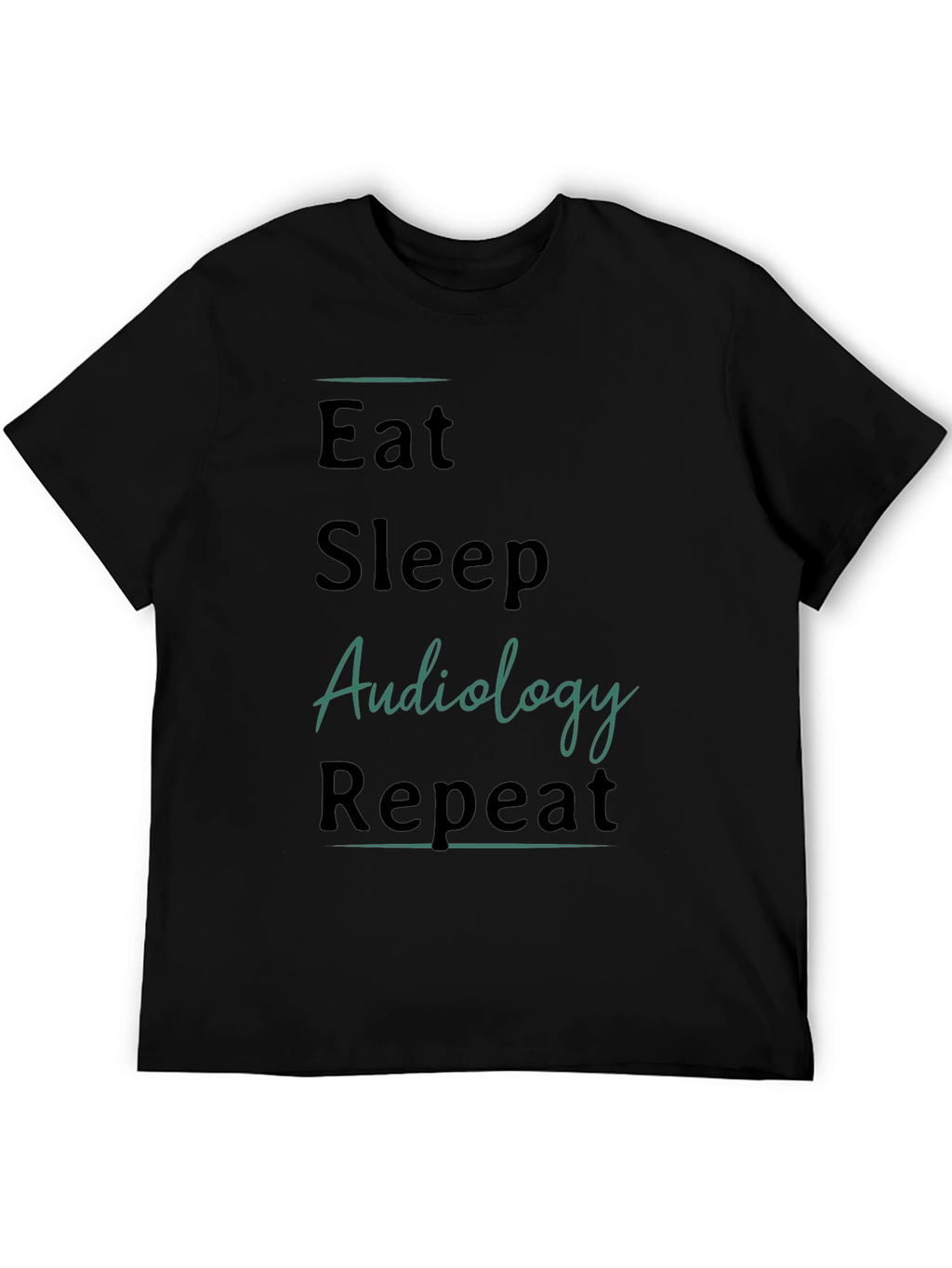 Eat Sleep Audiology Repeat Black T-Shirt