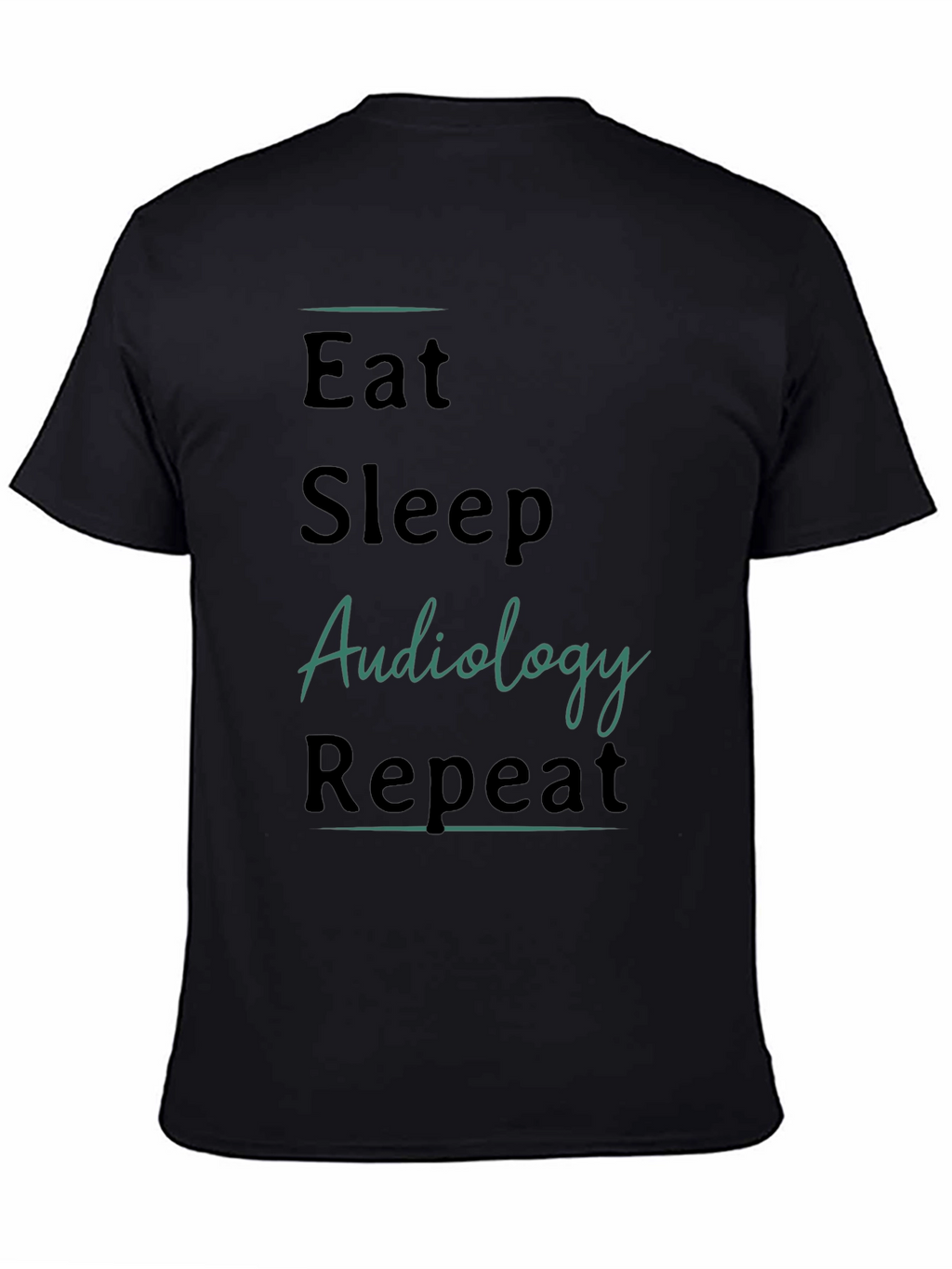 Eat Sleep Audiology Repeat Black T-Shirt
