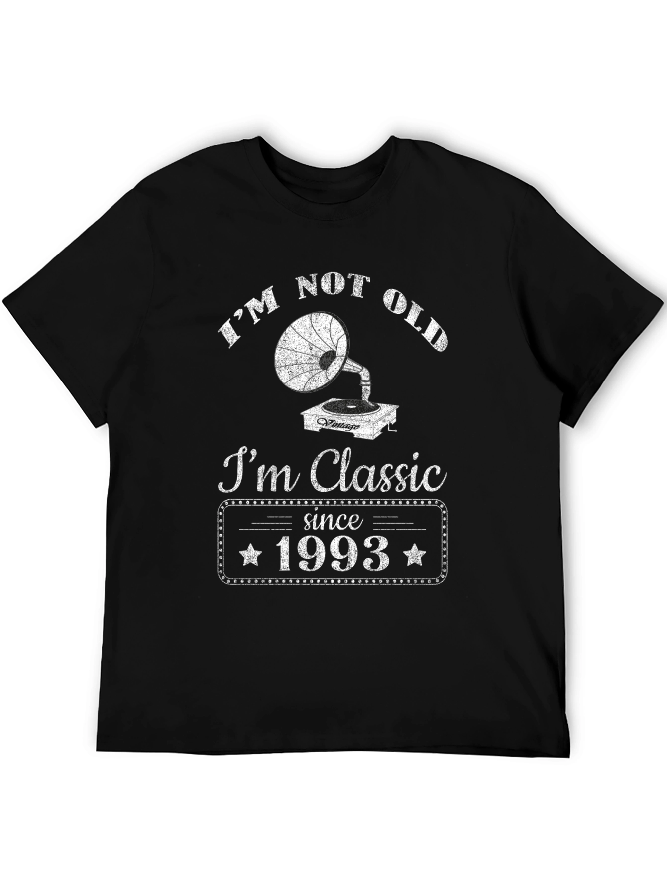 Im Not Old Im Classic T-Shirt - Born in 1993