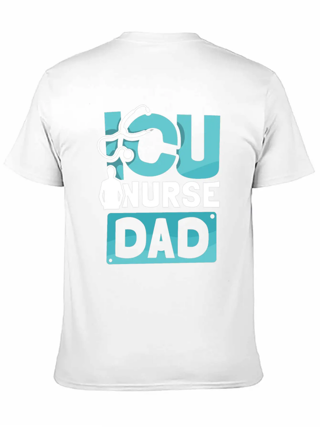 ICU Nurse Dad ICE Nursing Intensive Care Hospital Unisex Short Sleeve Soft Cotton T-Shirt – Casual Everyday Wear
