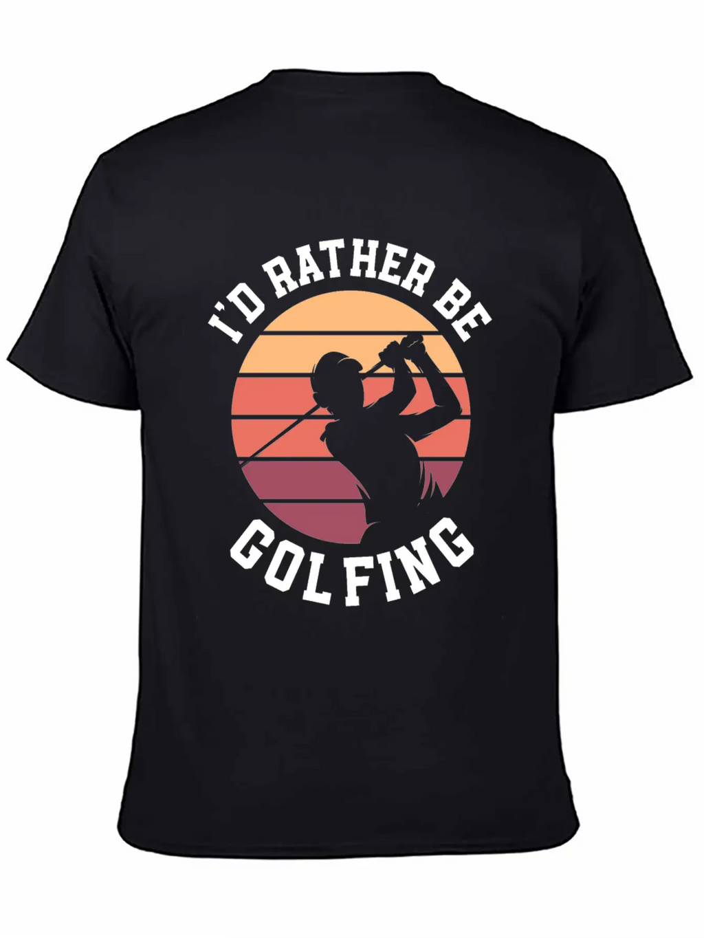 I'd Rather Be Golfing Golf Cart Golf Golfer Stylish Everyday T-Shirt – Unisex Basic Cotton Tee
