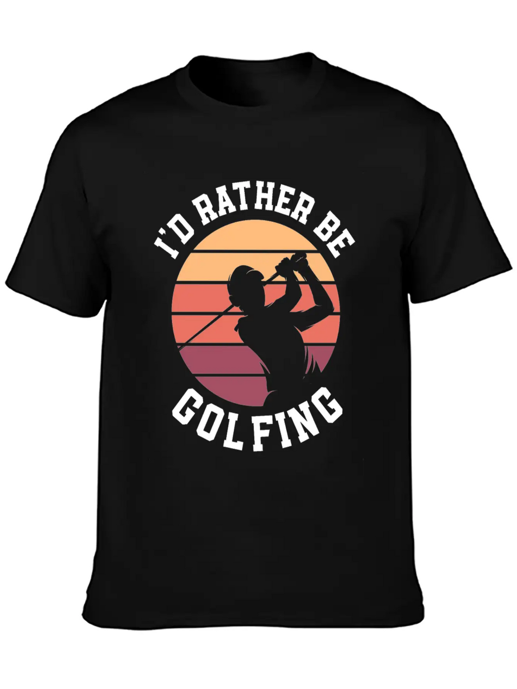 I'd Rather Be Golfing Golf Cart Golf Golfer Stylish Everyday T-Shirt – Unisex Basic Cotton Tee