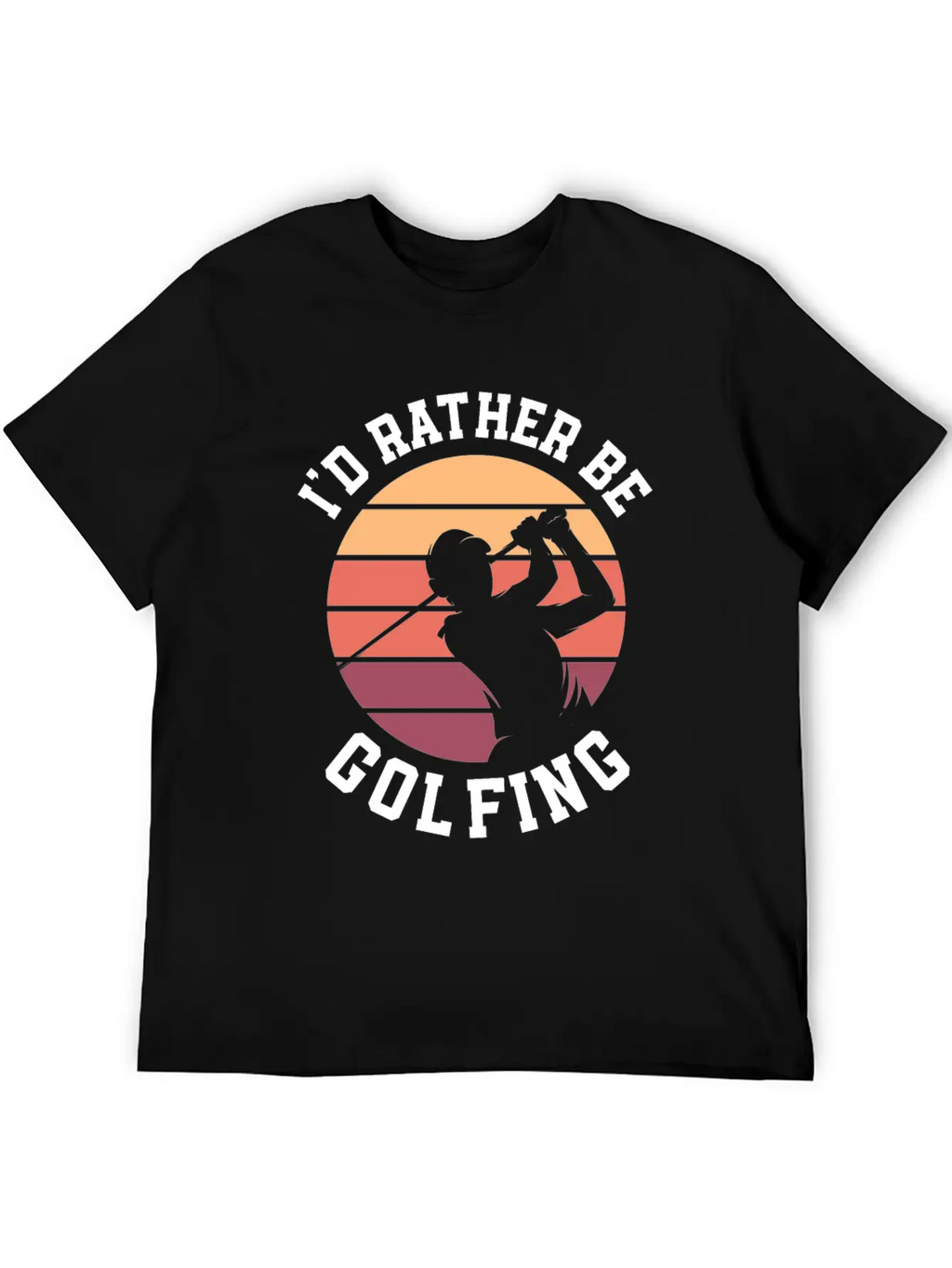 I'd Rather Be Golfing Golf Cart Golf Golfer Stylish Everyday T-Shirt – Unisex Basic Cotton Tee