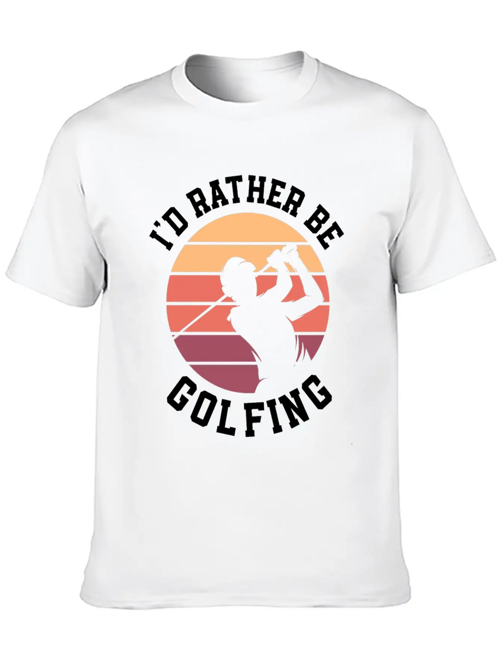 I'd Rather Be Golfing Golf Cart Golf Golfer Stylish Everyday T-Shirt – Unisex Basic Cotton Tee