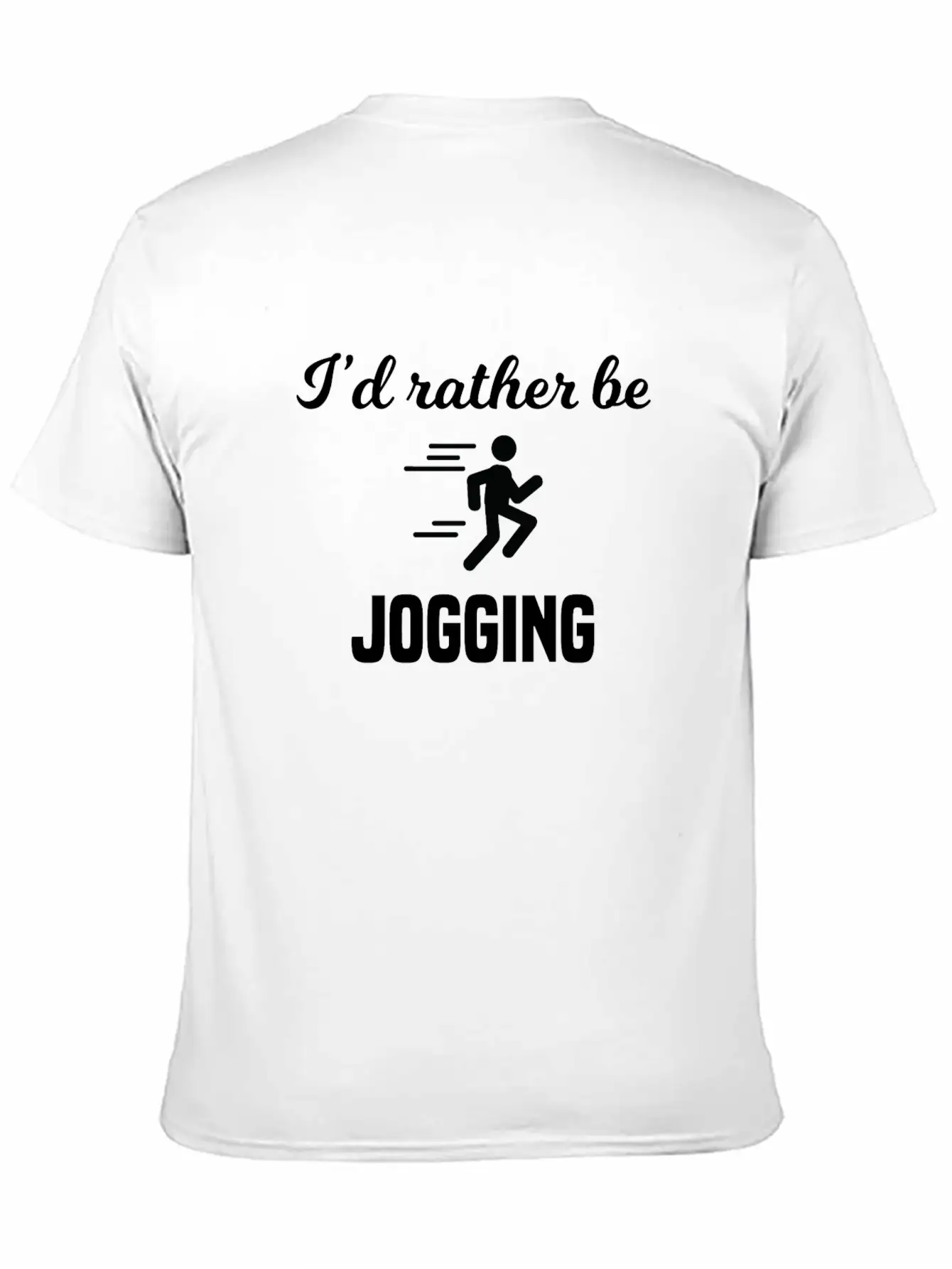 I'd Rather Be Jogging Breathable Soft Cotton T-Shirt – Timeless Casual Look