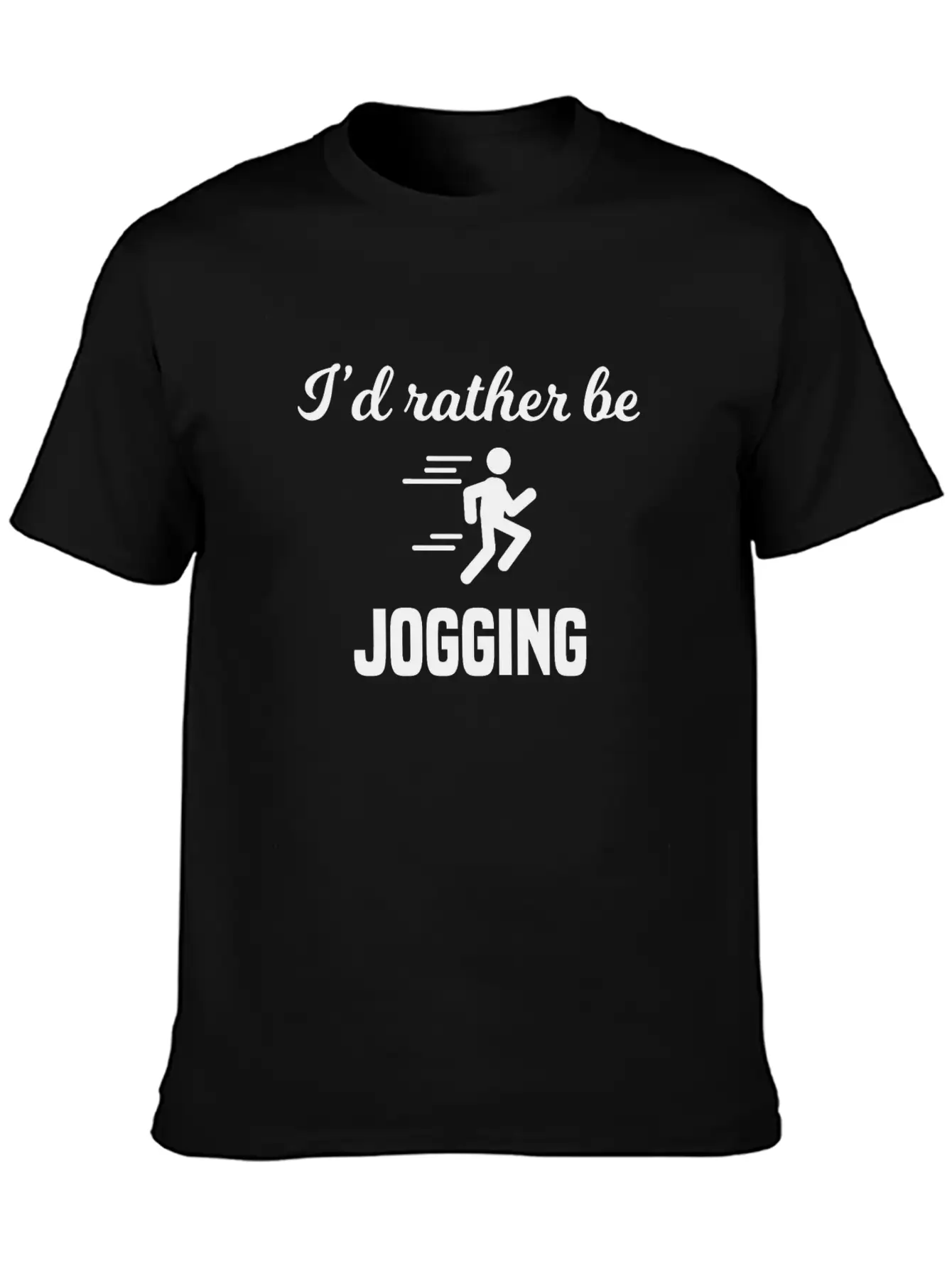 I'd Rather Be Jogging Breathable Soft Cotton T-Shirt – Timeless Casual Look
