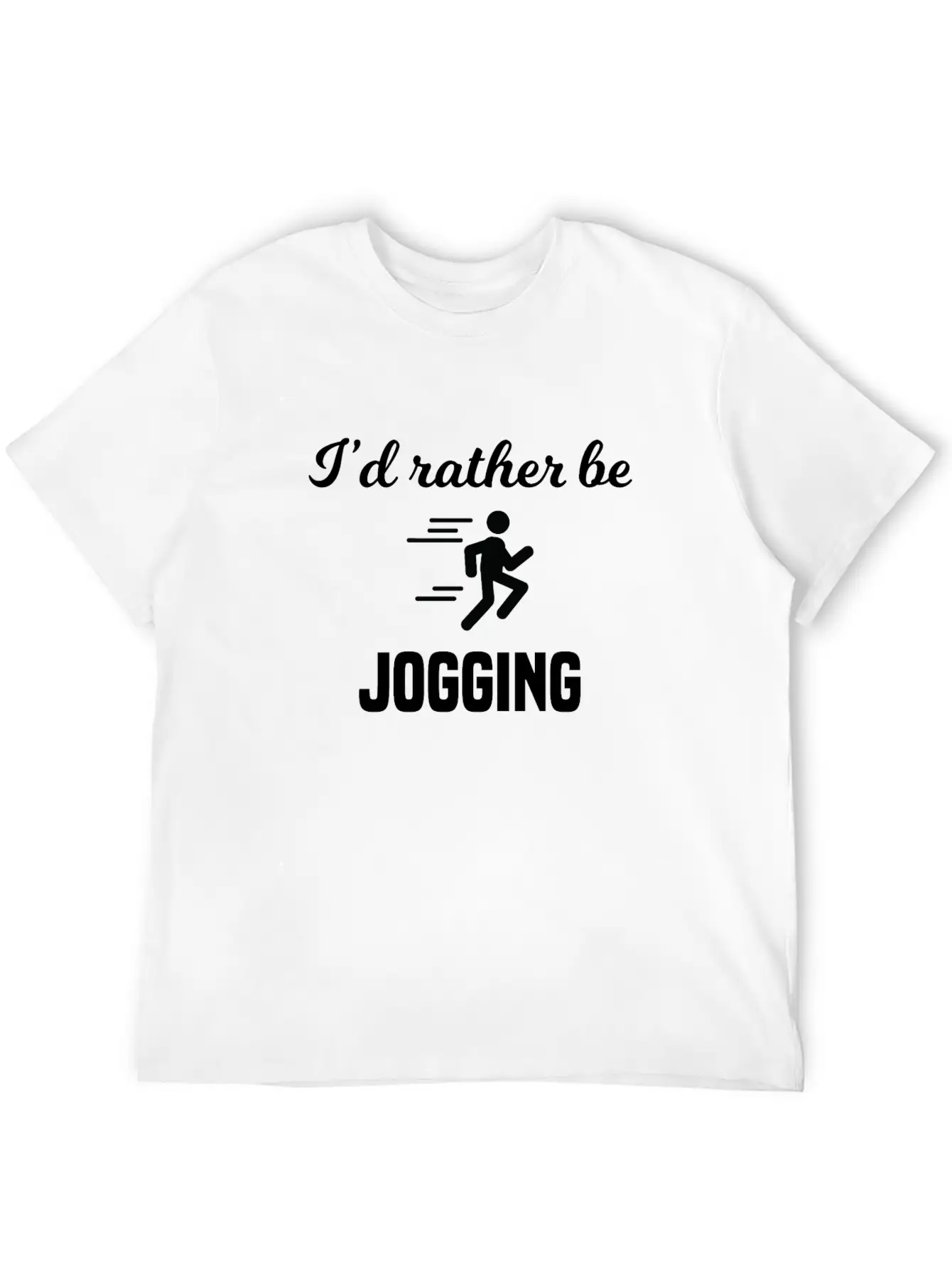 I'd Rather Be Jogging Breathable Soft Cotton T-Shirt – Timeless Casual Look