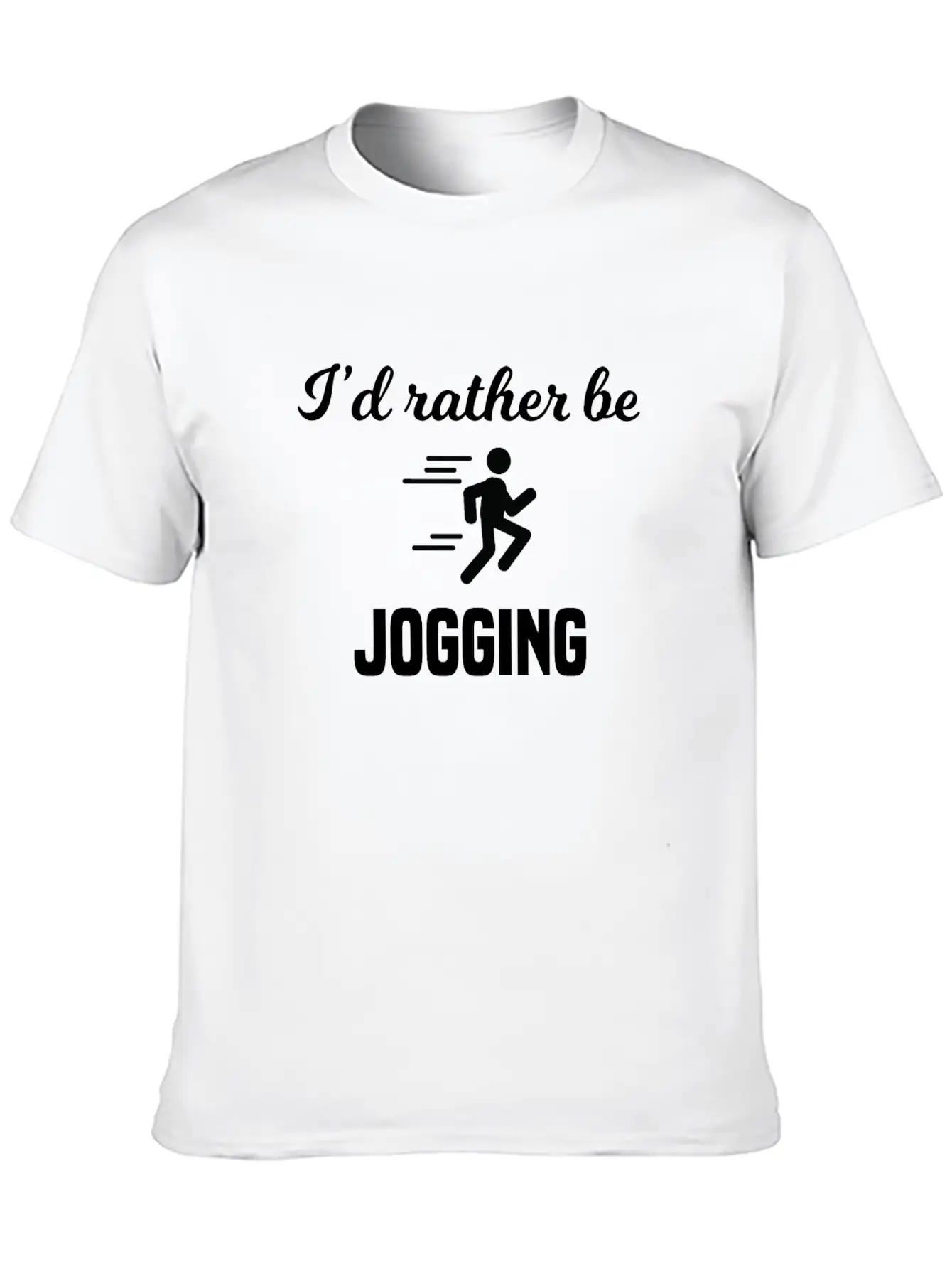 I'd Rather Be Jogging Breathable Soft Cotton T-Shirt – Timeless Casual Look