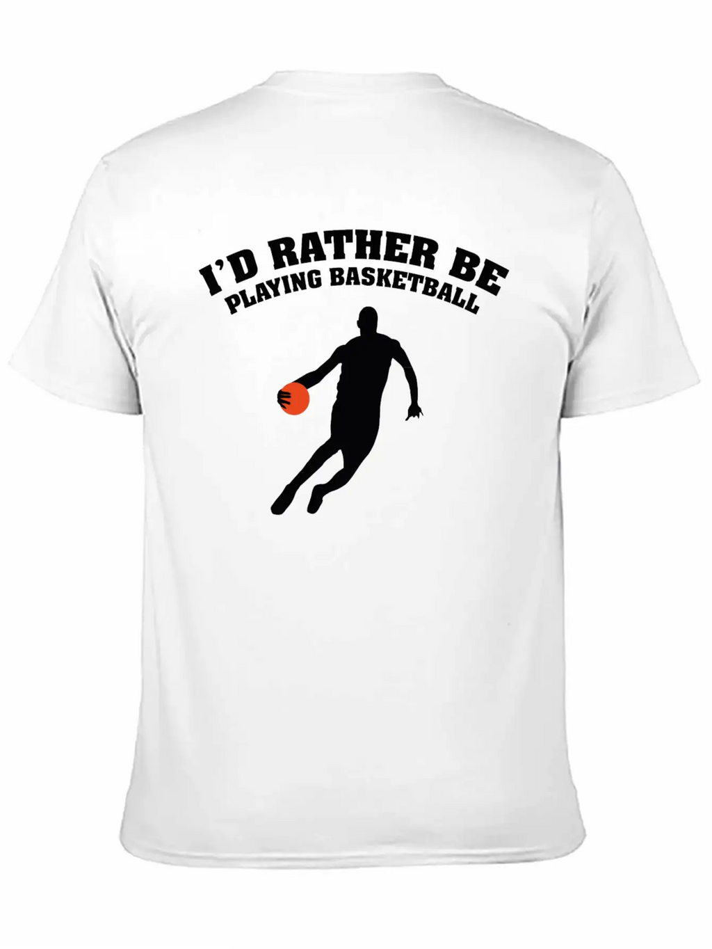 I'd Rather Be Playing Basketball Unisex Casual T-Shirt – Clean Design For Daily Comfort