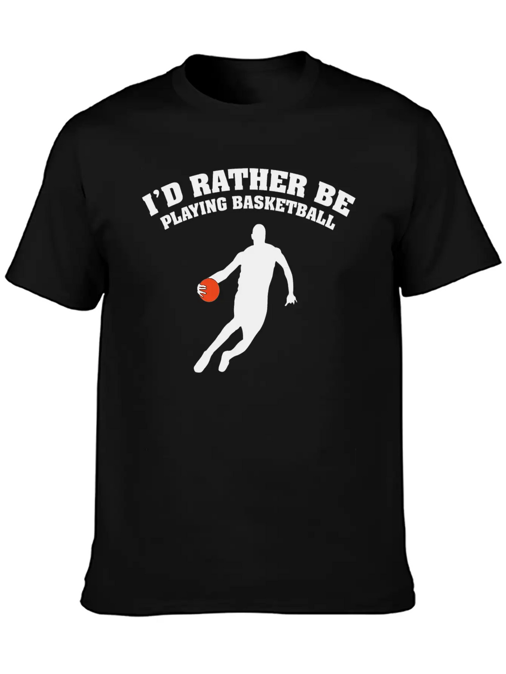 I'd Rather Be Playing Basketball Unisex Casual T-Shirt – Clean Design For Daily Comfort
